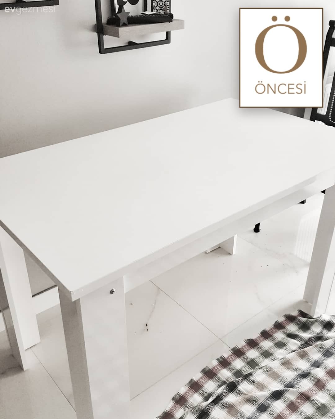 Kendin Yap, Öncesi / Sonrası, Mutfak masası