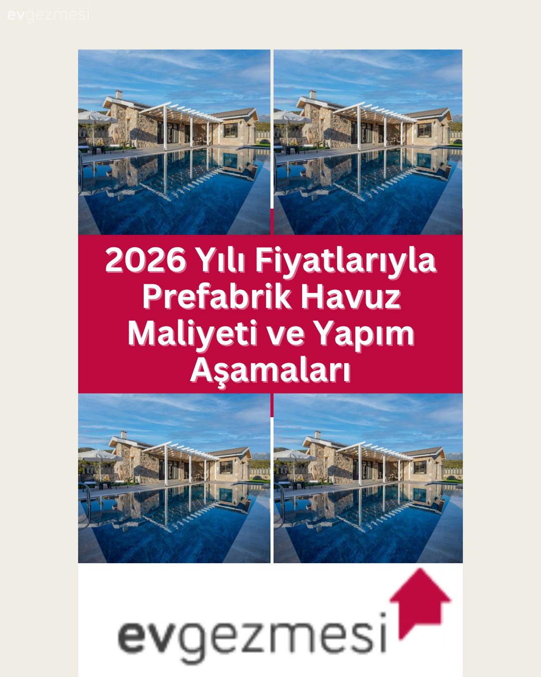 2026 Yılı Fiyatlarıyla Prefabrik Havuz Maliyeti ve Yapım Aşamaları