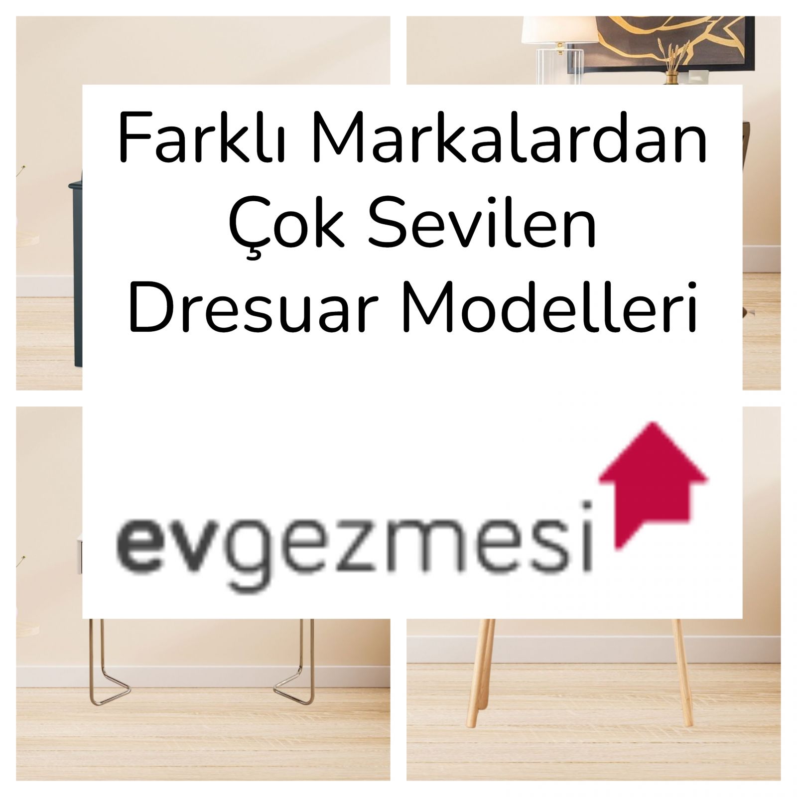 Farklı Markalardan Çok Sevilen Dresuar Modelleri