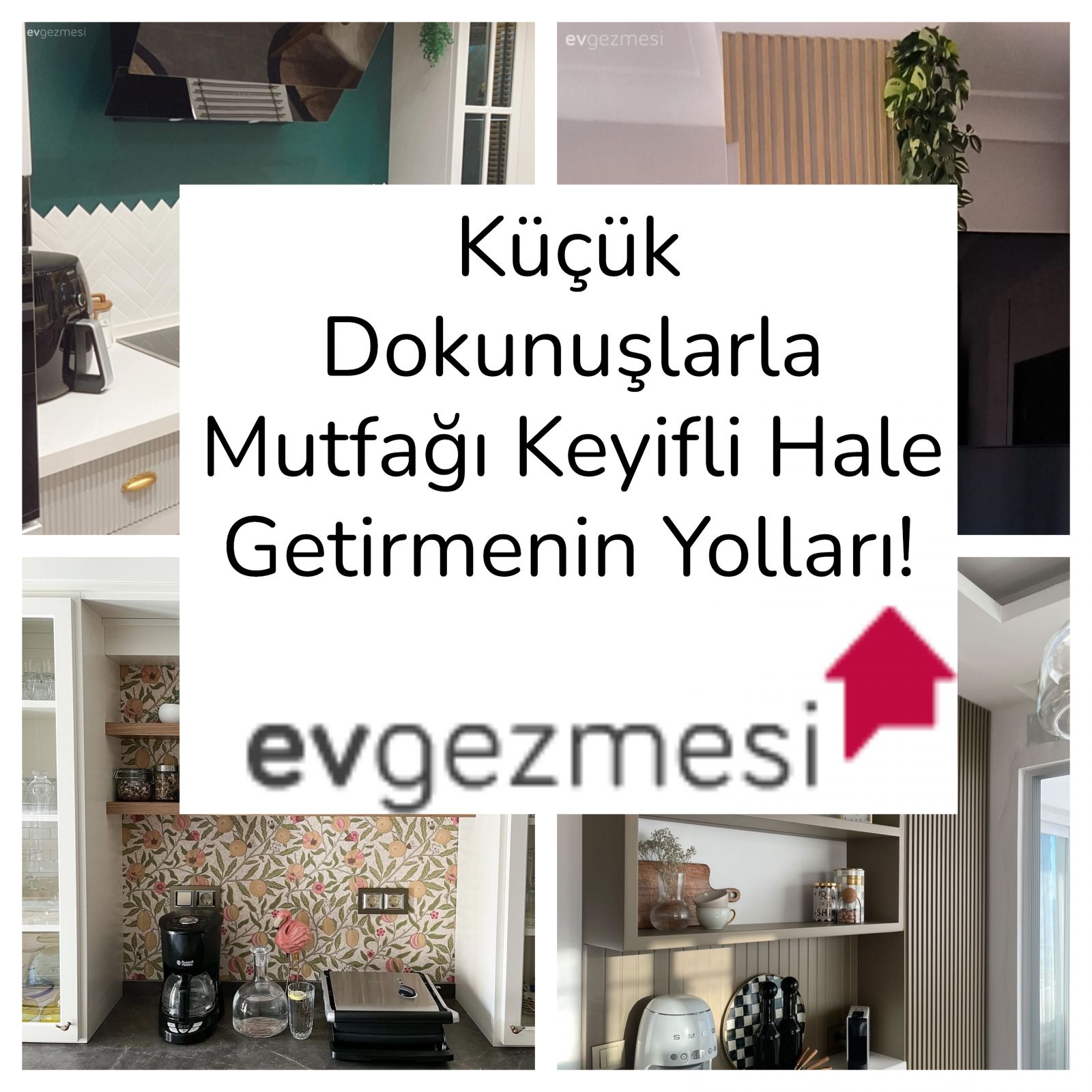 Küçük Dokunuşlarla Mutfağı Keyifli Hale Getirmenin Yolları!