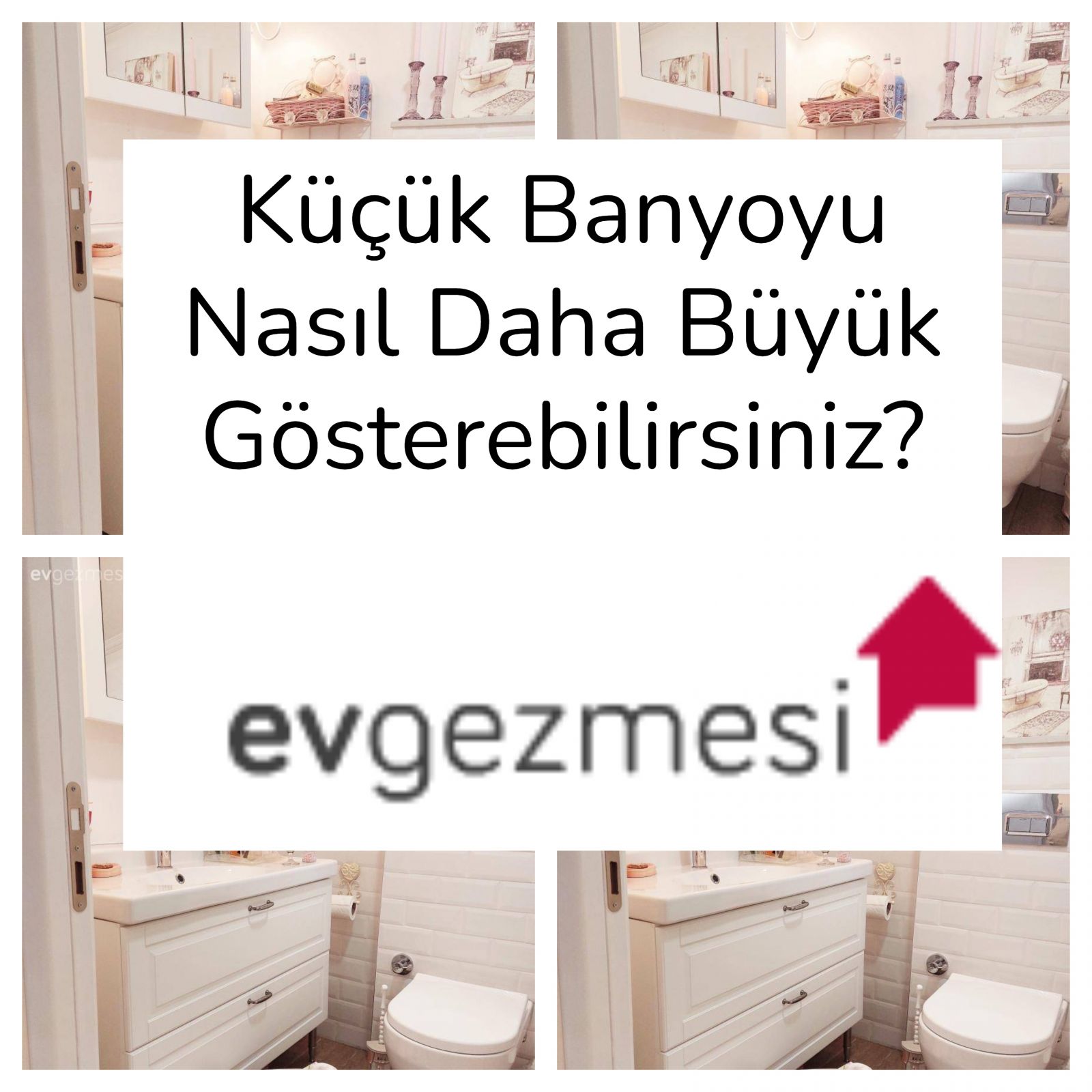Küçük Banyoyu Nasıl Daha Büyük Gösterebilirsiniz?