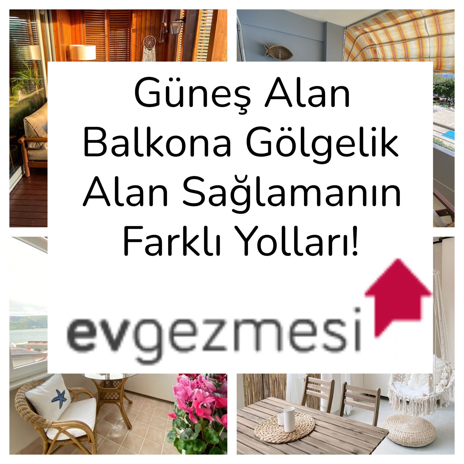 Güneş Alan Balkona Gölgelik Alan Sağlamanın Farklı Yolları!