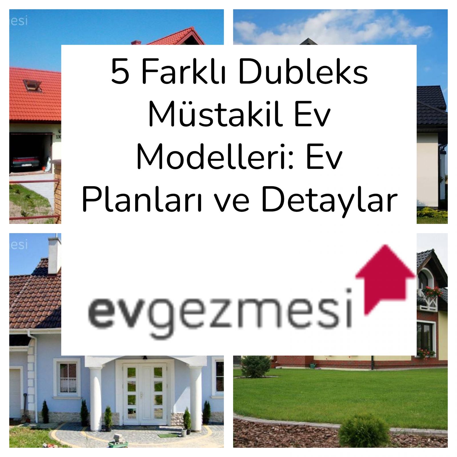 5 Farklı Dubleks Ev Modeli: Planlar ve Detaylar