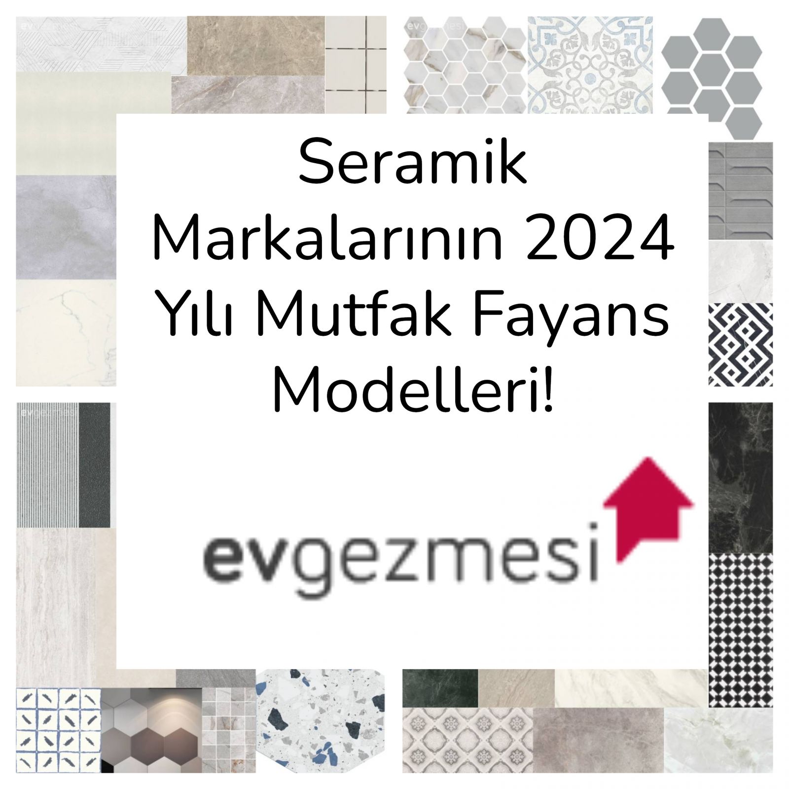 Seramik Markalarının 2024 Yılı Mutfak Fayans Modelleri!