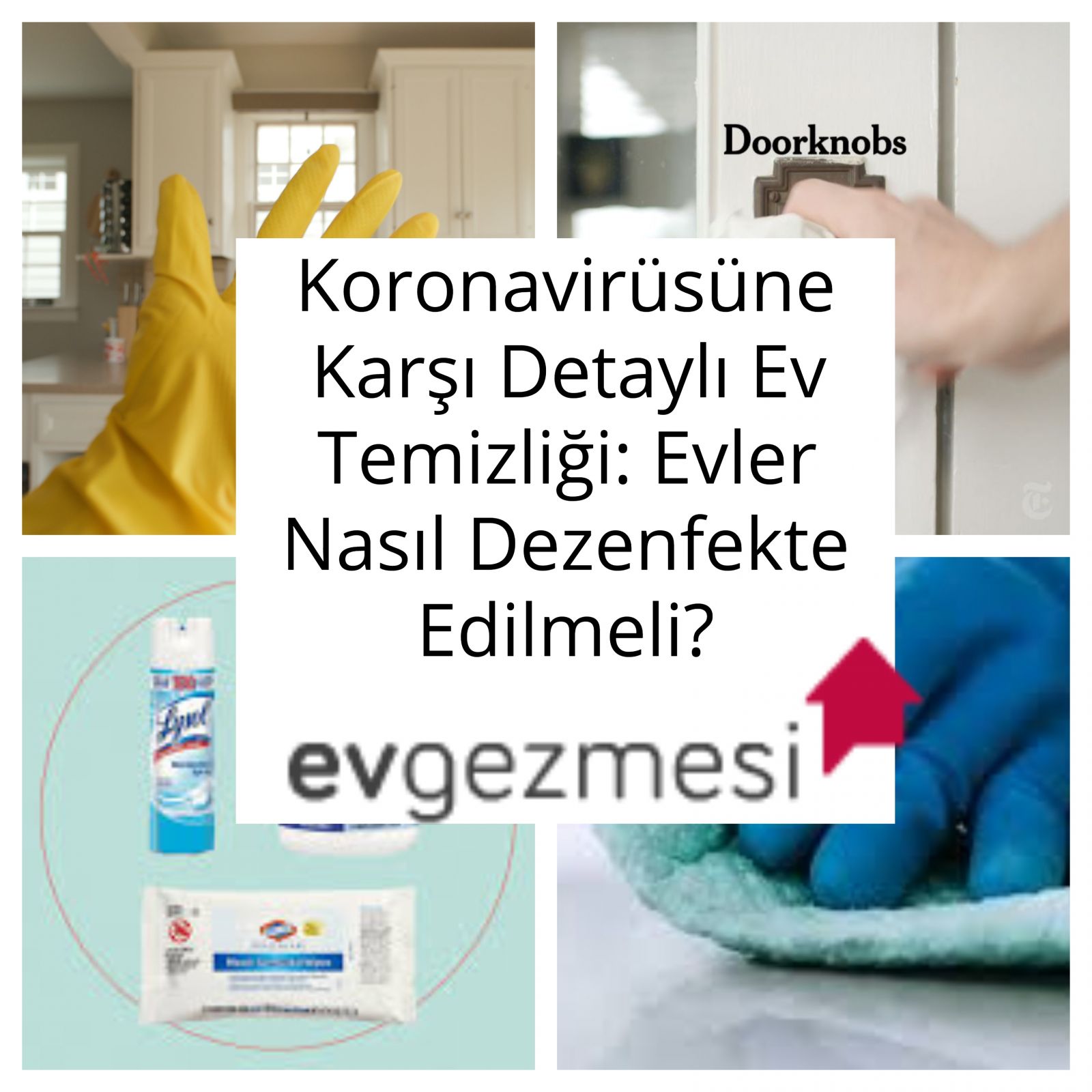 Koronavirüs'e Karşı Detaylı Ev Temizliği: Evler Nasıl Dezenfekte Edilmeli?