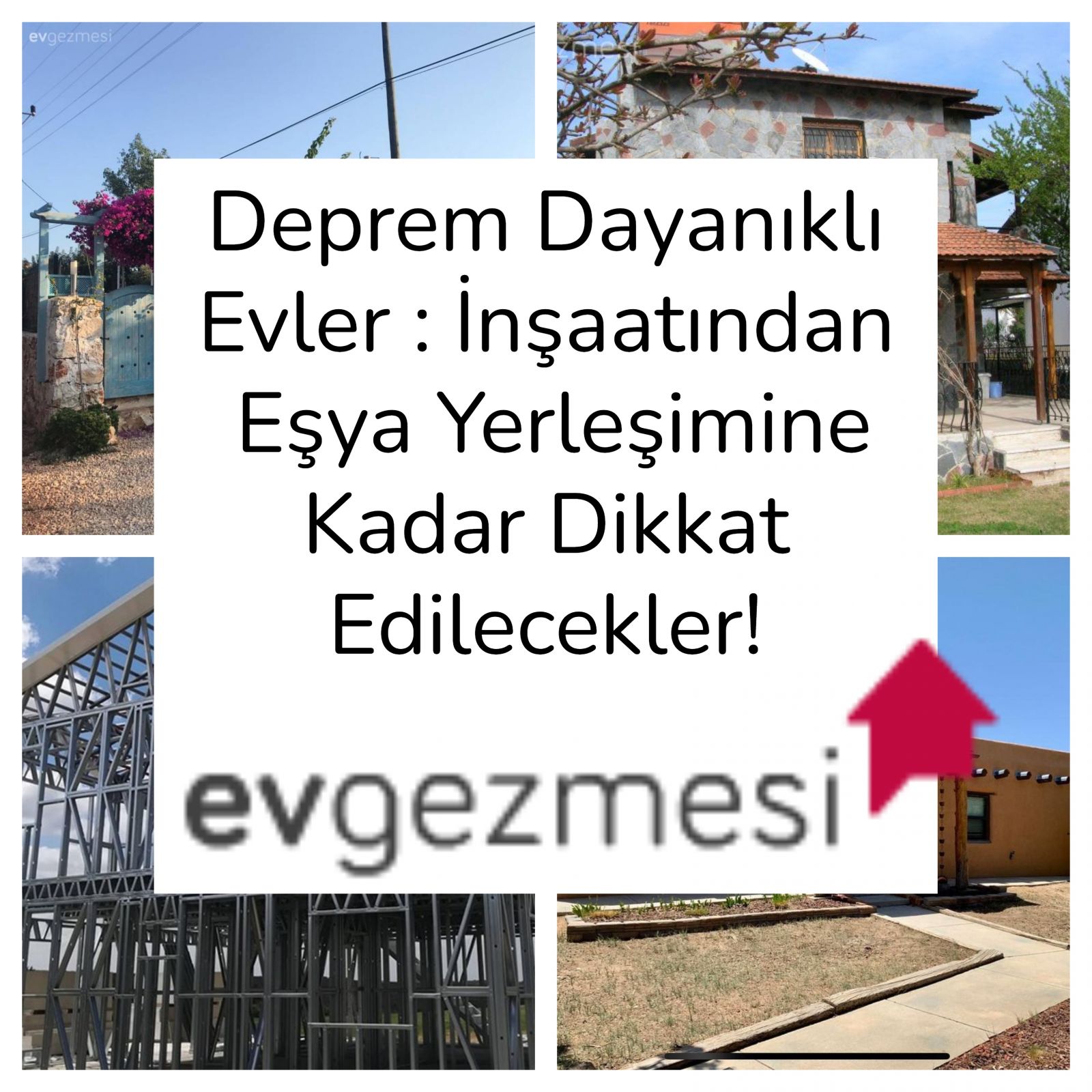 Depreme Dayanıklı Evler : İnşaattan Eşya Yerleşimine Kadar Dikkat Edilecekler!