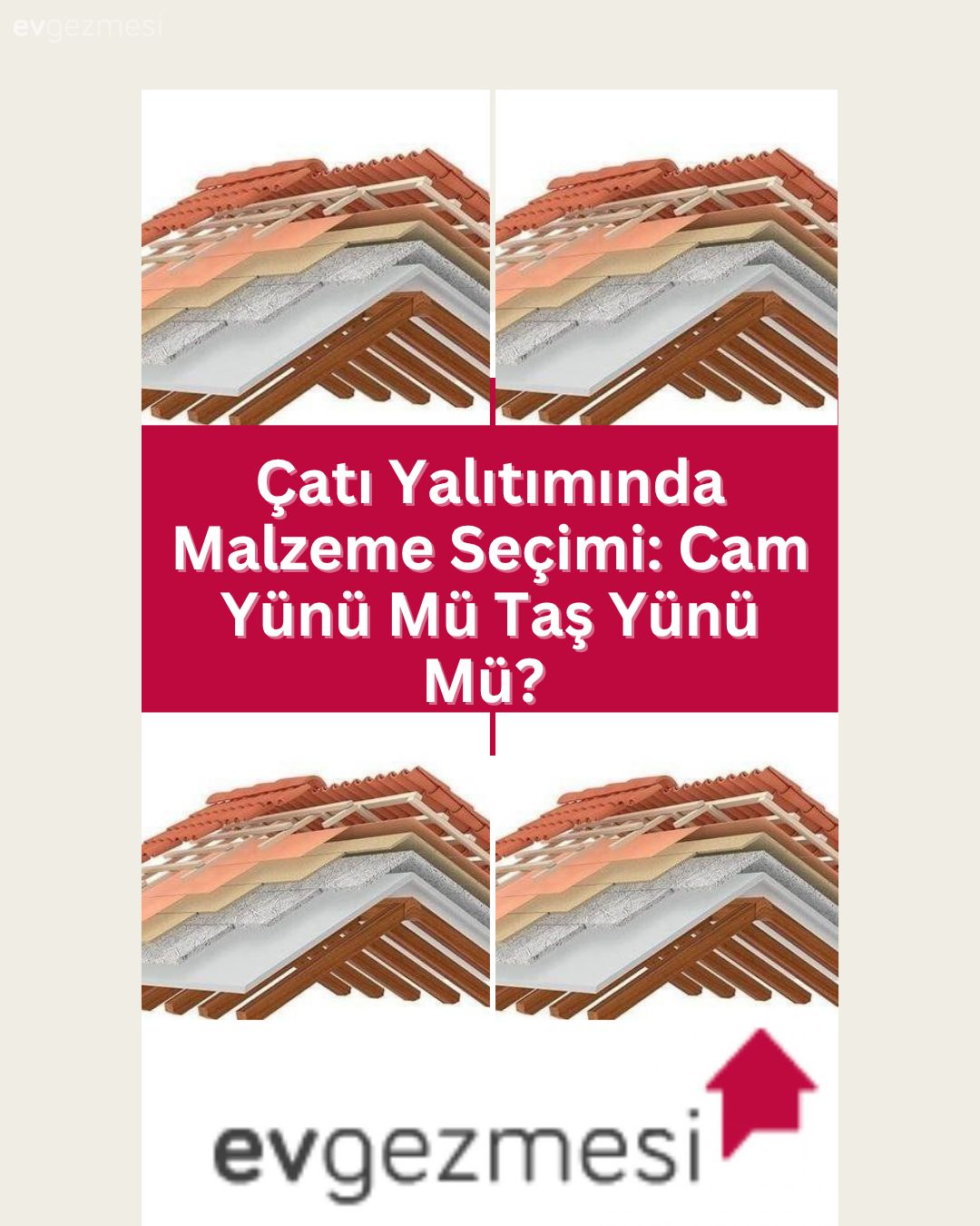 Çatı Yalıtımında Malzeme Seçimi: Cam Yünü Mü Taş Yünü Mü? 