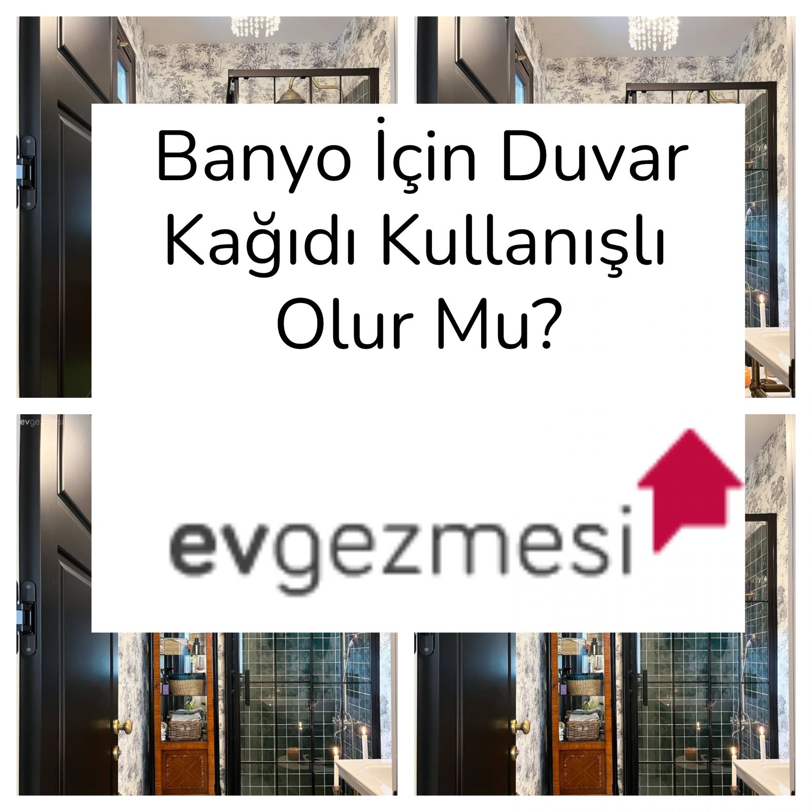 Banyo İçin Duvar Kağıdı Kullanışlı Olur Mu?