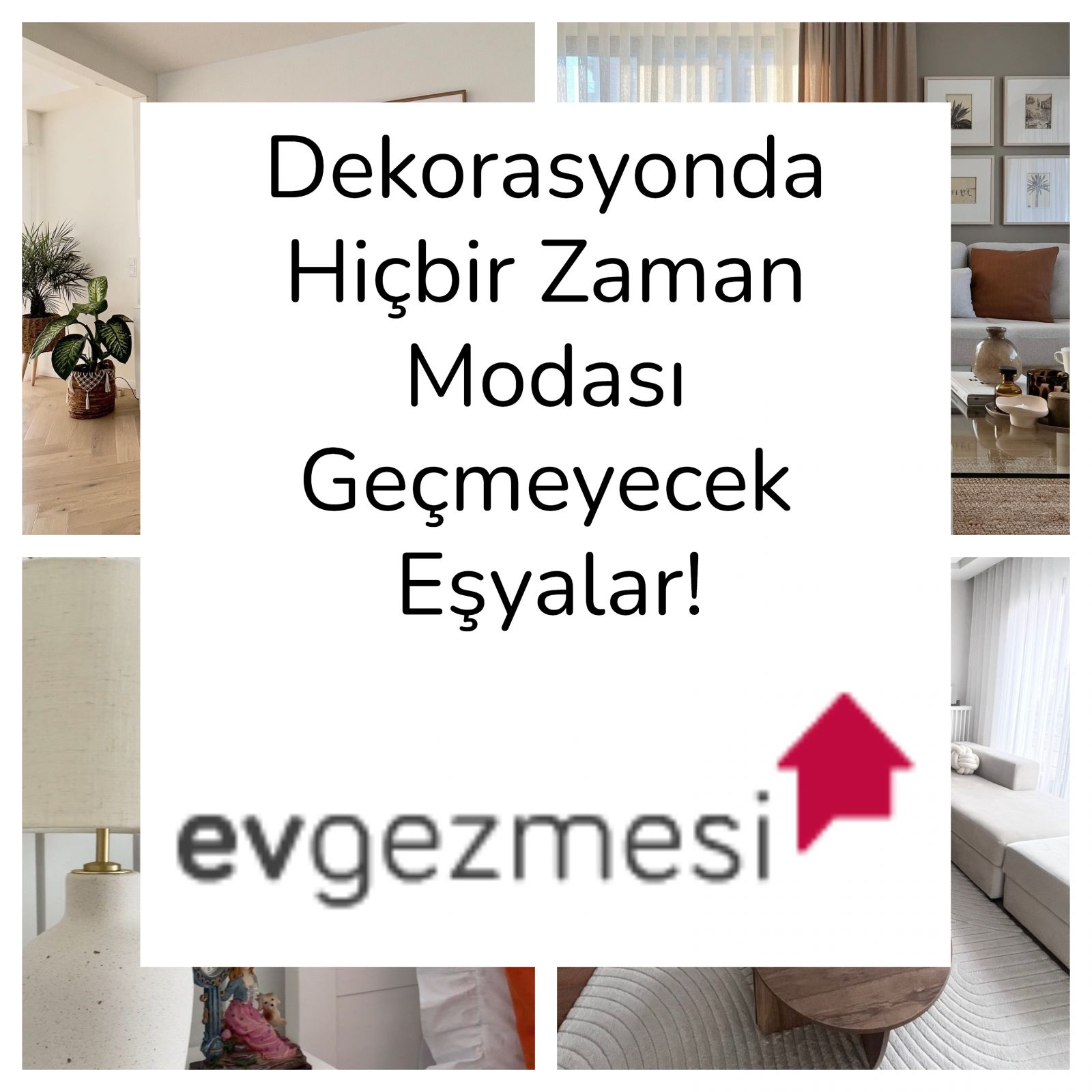 Dekorasyonda Hiçbir Zaman Modası Geçmeyecek Eşyalar!