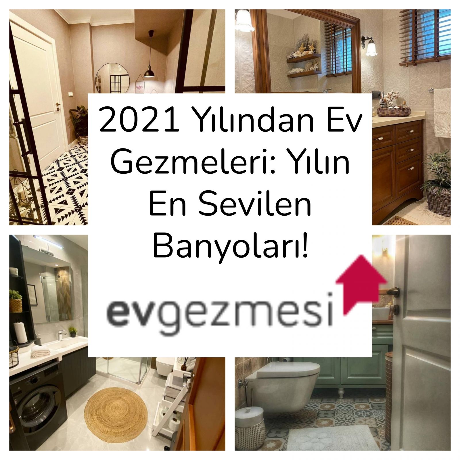 2021 Yılından Ev Gezmeleri: Yılın En Sevilen Banyoları!