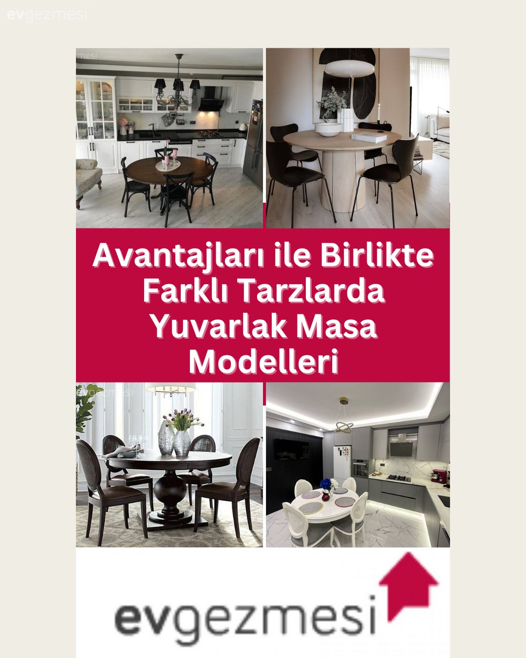 Avantajları ile Birlikte Farklı Tarzlarda Yuvarlak Masa Modelleri