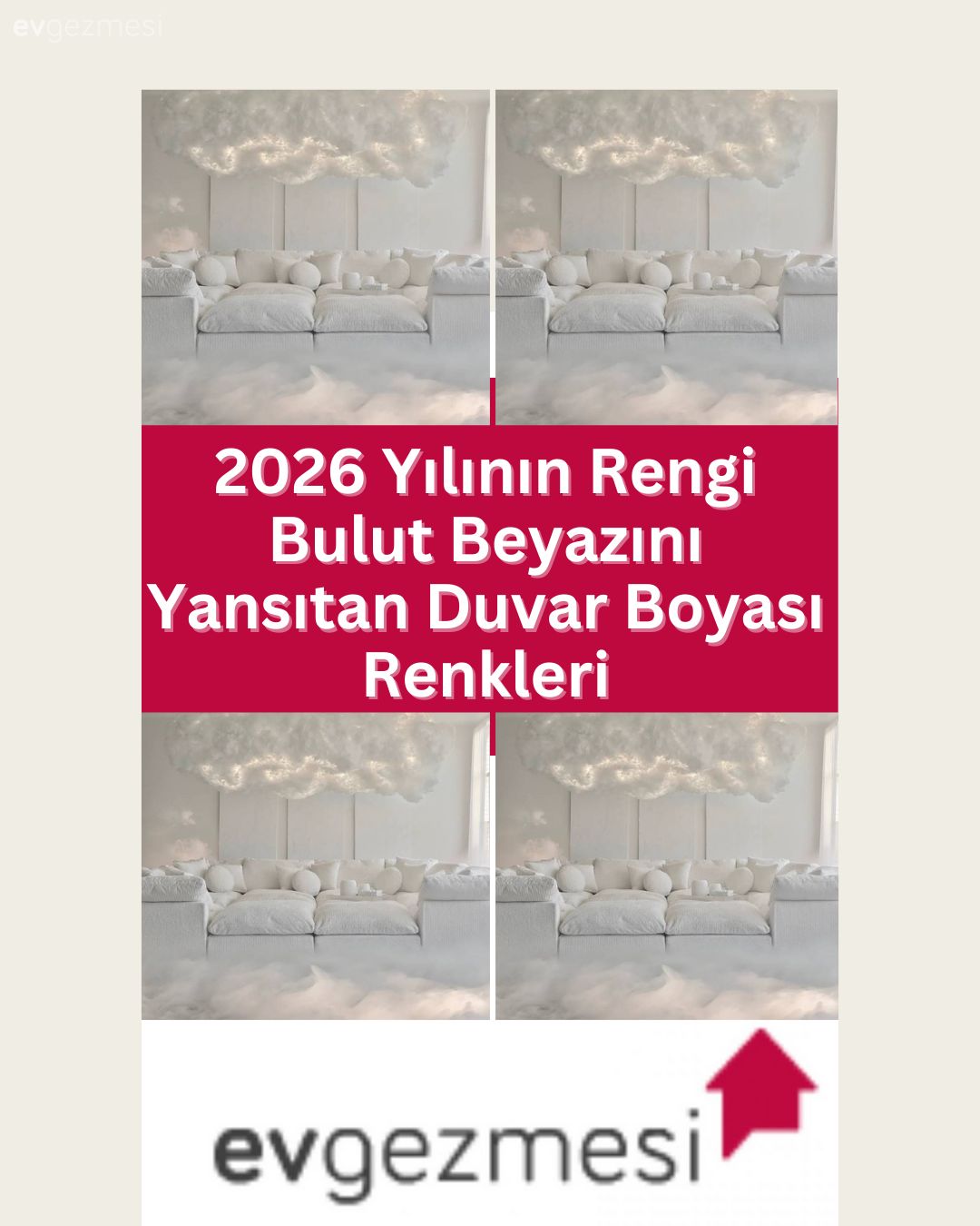 2026 Yılının Rengi Bulut Beyazını Yansıtan Duvar Boyası Renkleri