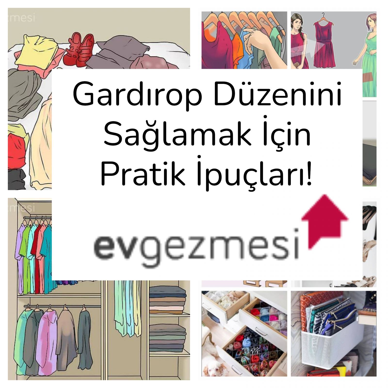 Gardırop Düzenini Sağlamak İçin Pratik İpuçları!
