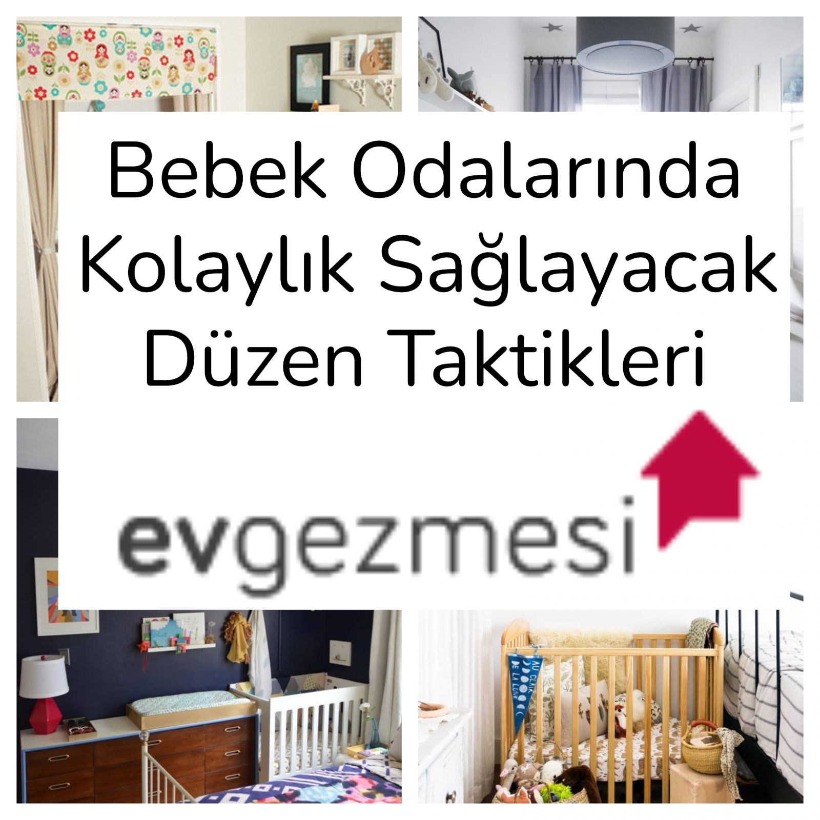 Bebek Odalarında Kolaylık Sağlayacak Düzen Taktikleri