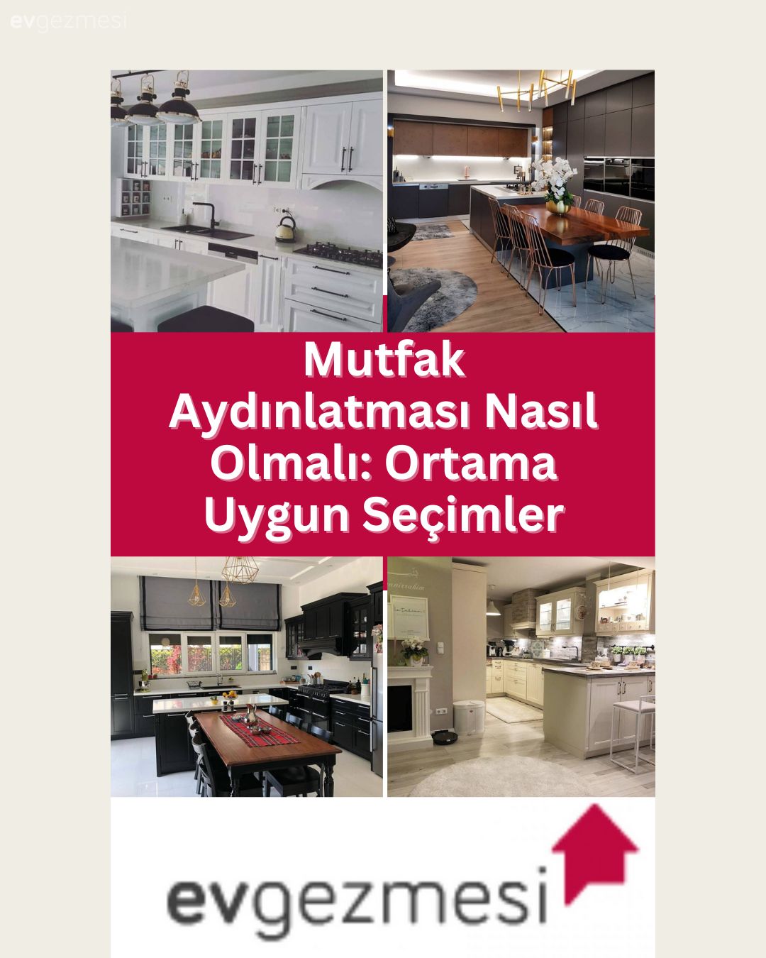 Mutfak Aydınlatması Nasıl Olmalı: Ortama Uygun Seçimler