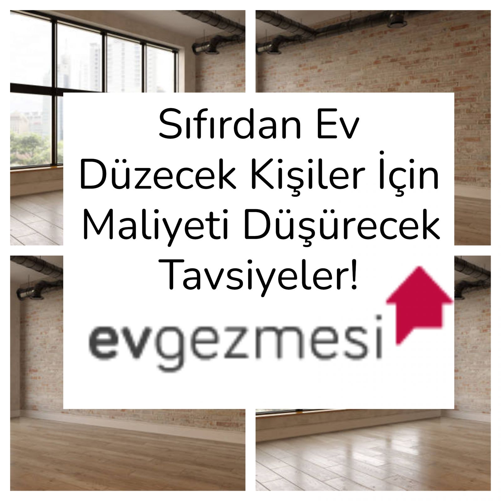 İlk Kez  Ev Düzecek Kişiler İçin Maliyeti Düşürecek Tavsiyeler
