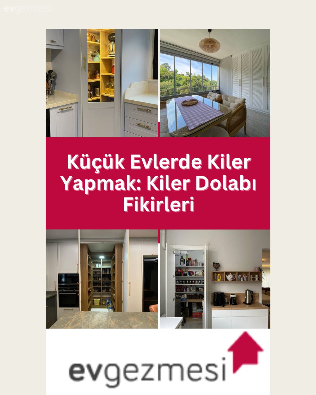 Küçük Evlerde Kiler Yapmak: Kiler Dolabı Fikirleri