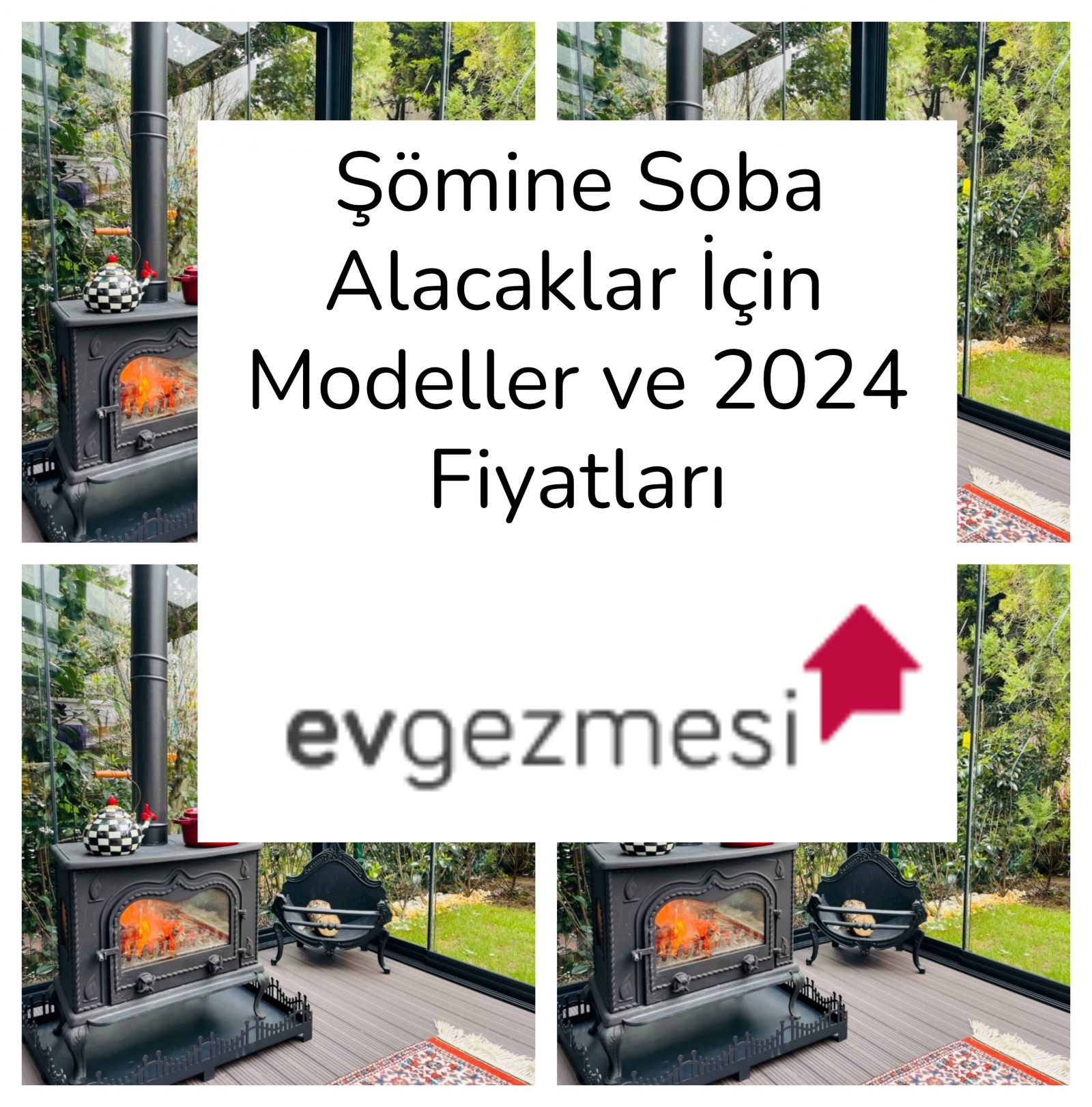 Şömine Soba Alacaklar İçin Modeller ve 2024 Fiyatları