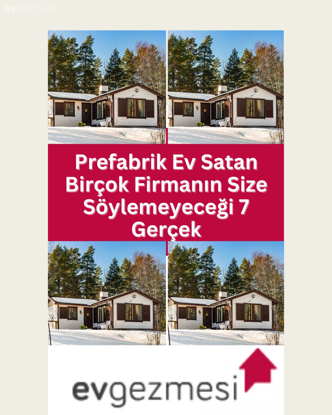 Prefabrik Ev Satan Birçok Firmanın Size Söylemeyeceği 7 Gerçek