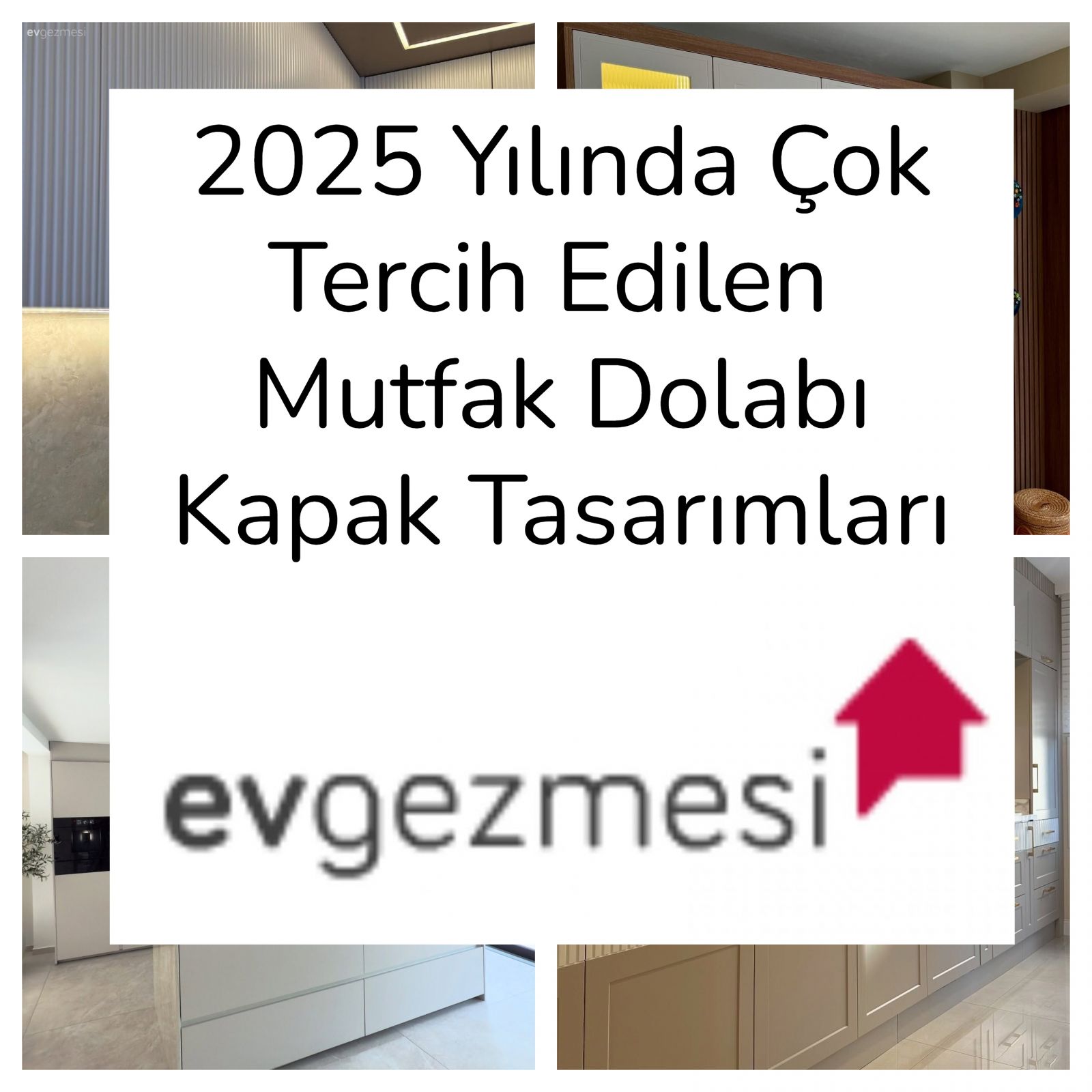 2025 Yılında Çok Tercih Edilen  Mutfak Dolabı Kapak Tasarımları