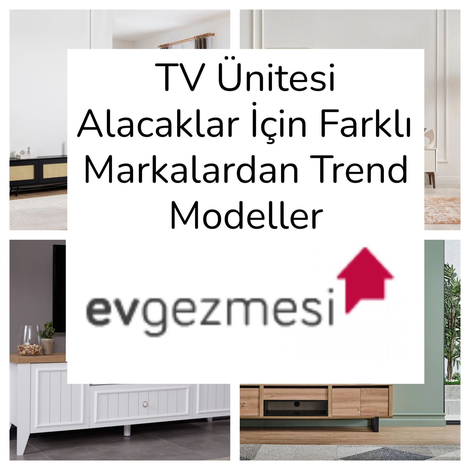 TV Ünitesi Alacaklar İçin Farklı Markalardan Trend Modeller