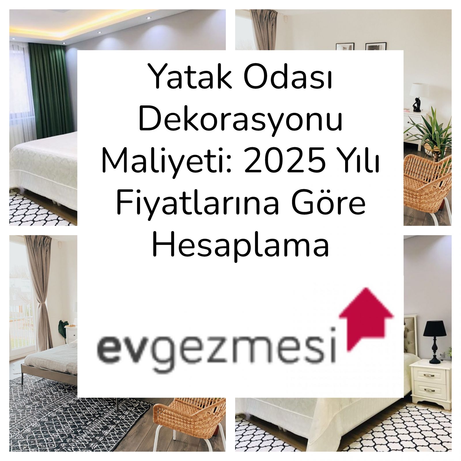 Yatak Odası Dekorasyon Maliyeti: 2025 Yılı Fiyatlarına Göre Hesaplama