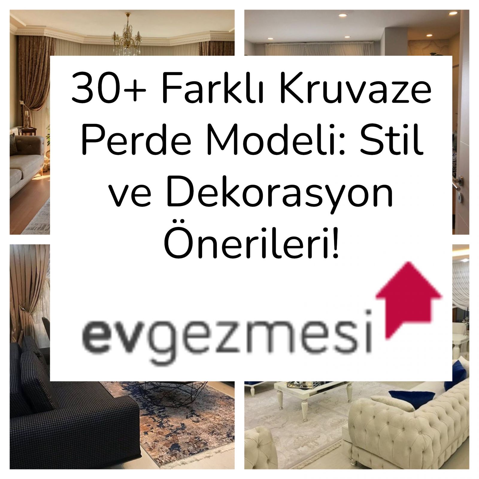30+ Farklı Kruvaze Perde Modeli: Stil ve Dekorasyon Önerileri!