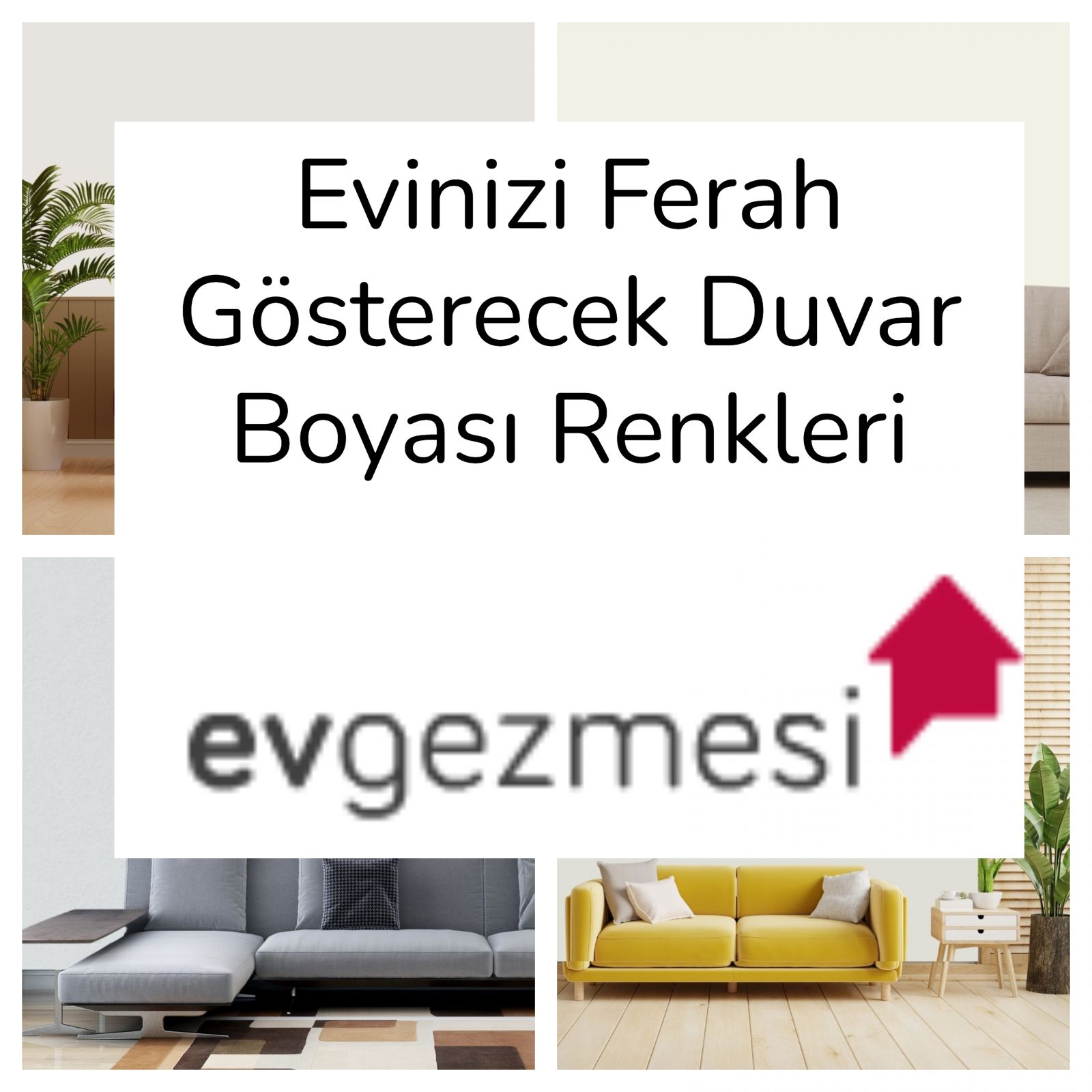 Evinizi Ferah Gösterecek Duvar Boyası Renkleri