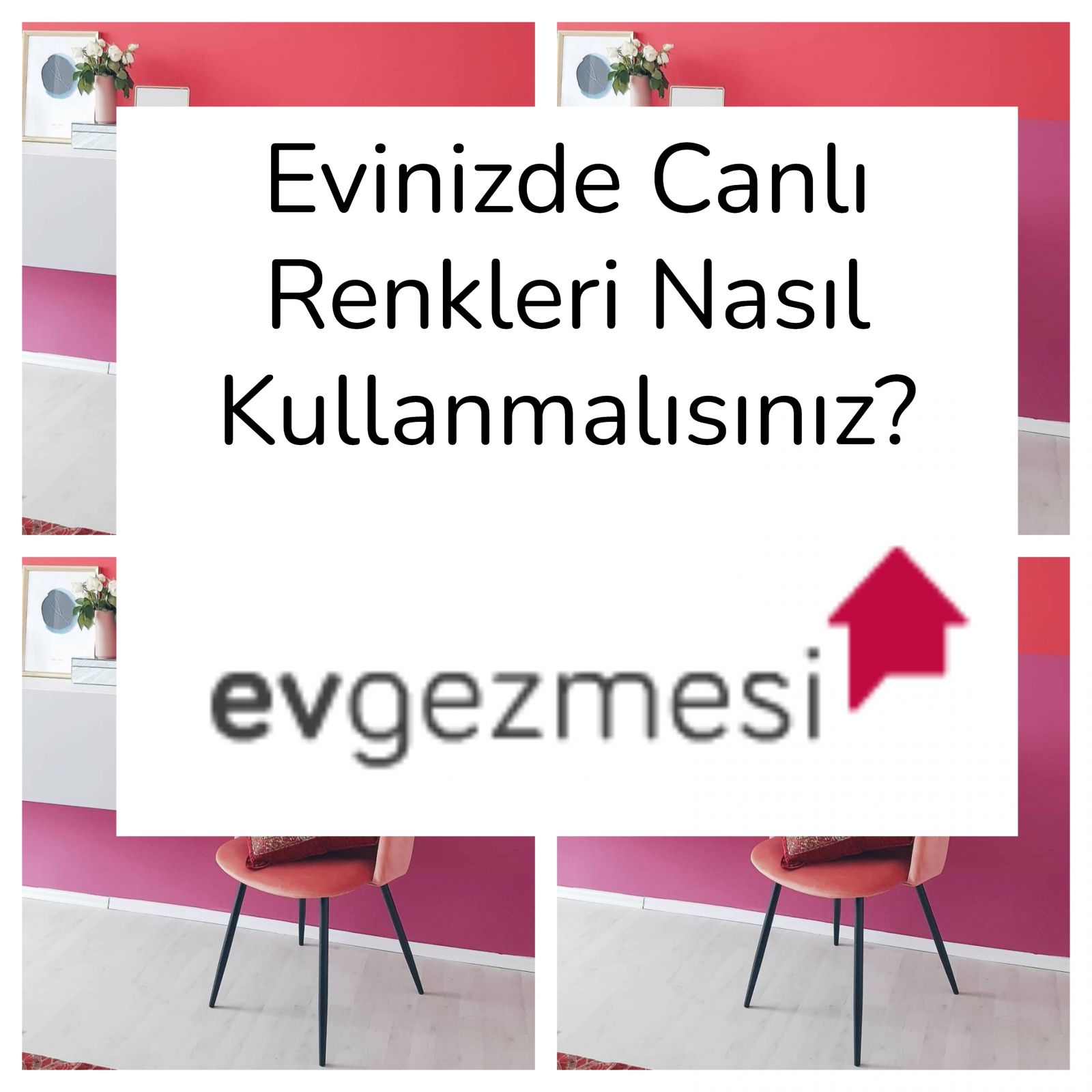 Evinizde Canlı Renkleri Nasıl Kullanmalısınız?