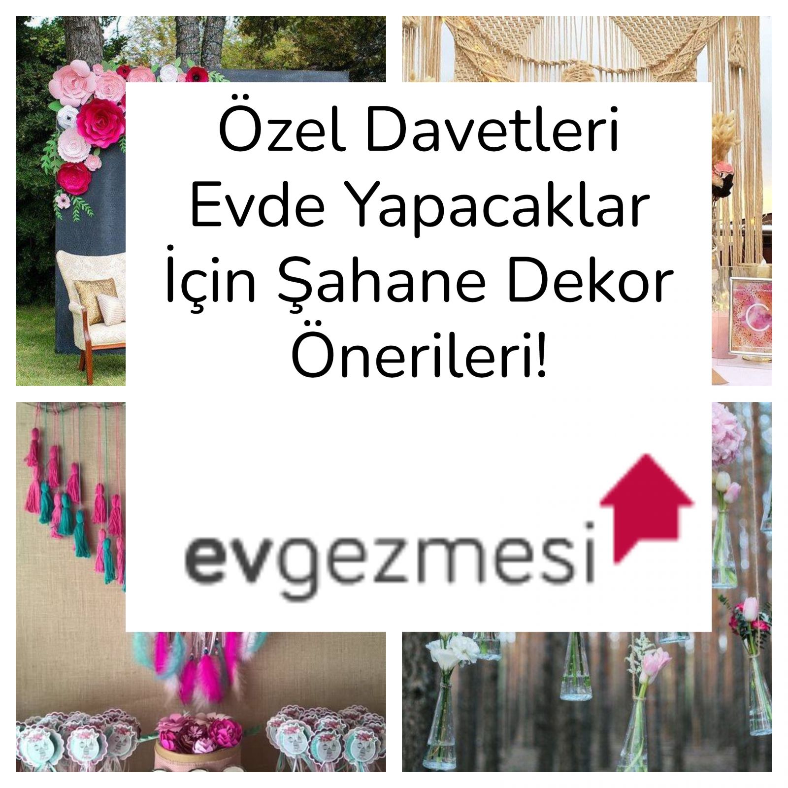 Özel Davetleri Evde Yapacaklar İçin Şahane Dekor Önerileri!