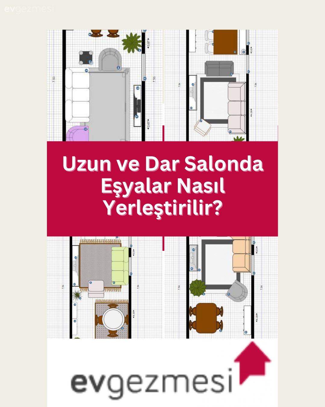 Uzun ve Dar Salonda Eşyalar Nasıl Yerleştirilir?