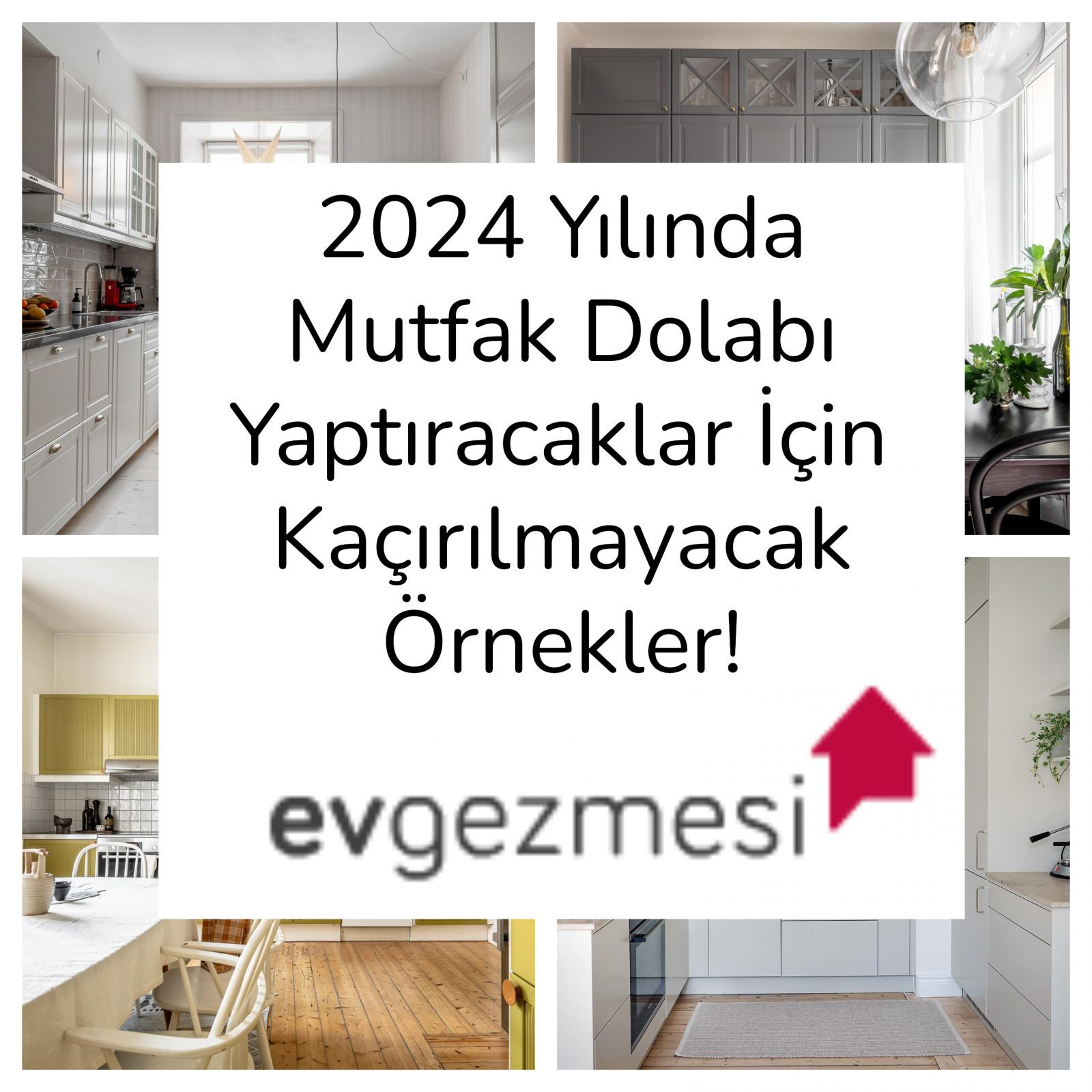 2024 Yılında Mutfak Dolabı Yaptıracaklar İçin Kaçırılmayacak Örnekler!