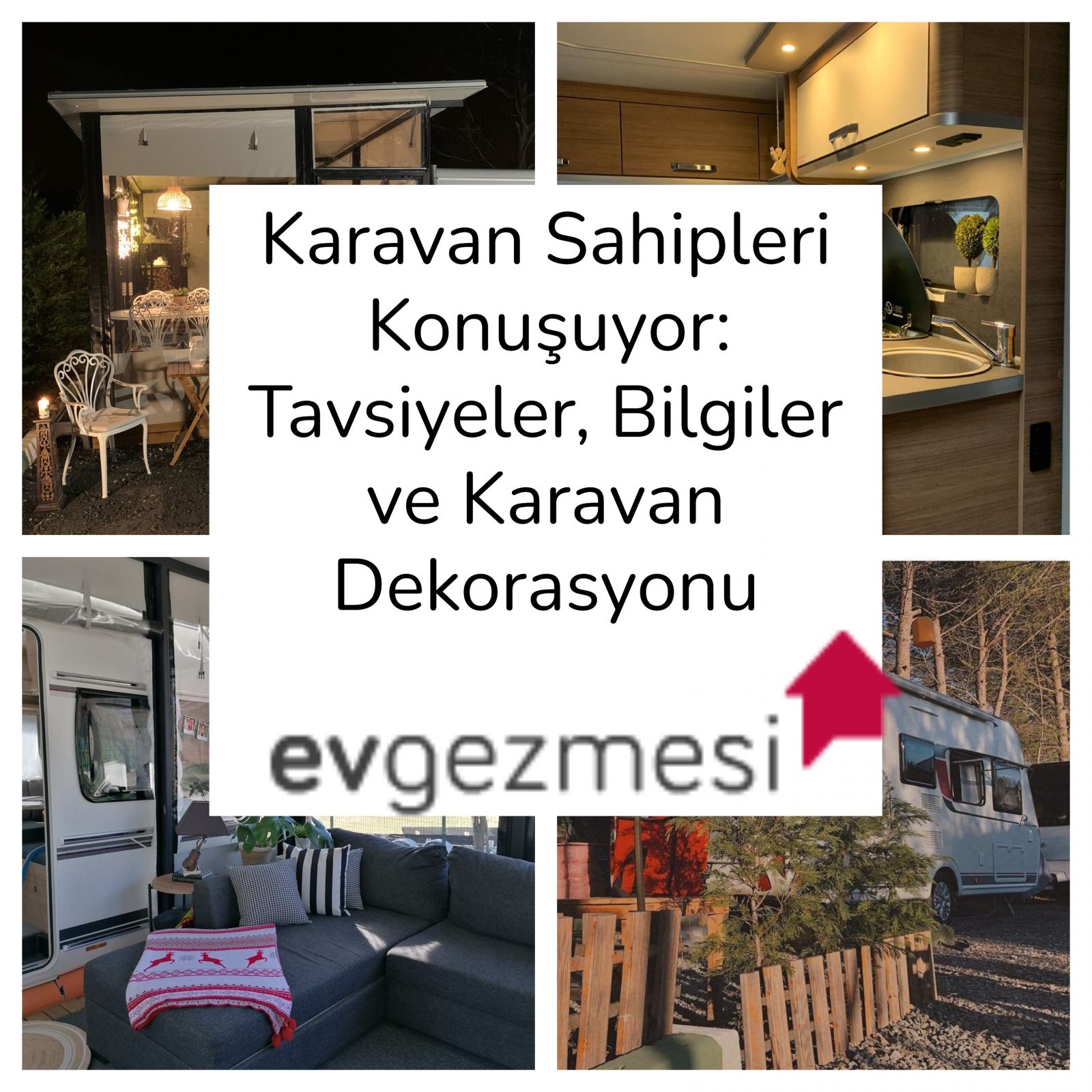 Karavan Sahipleri Konuşuyor: Tavsiyeler, Bilgiler ve Karavan Dekorasyonu