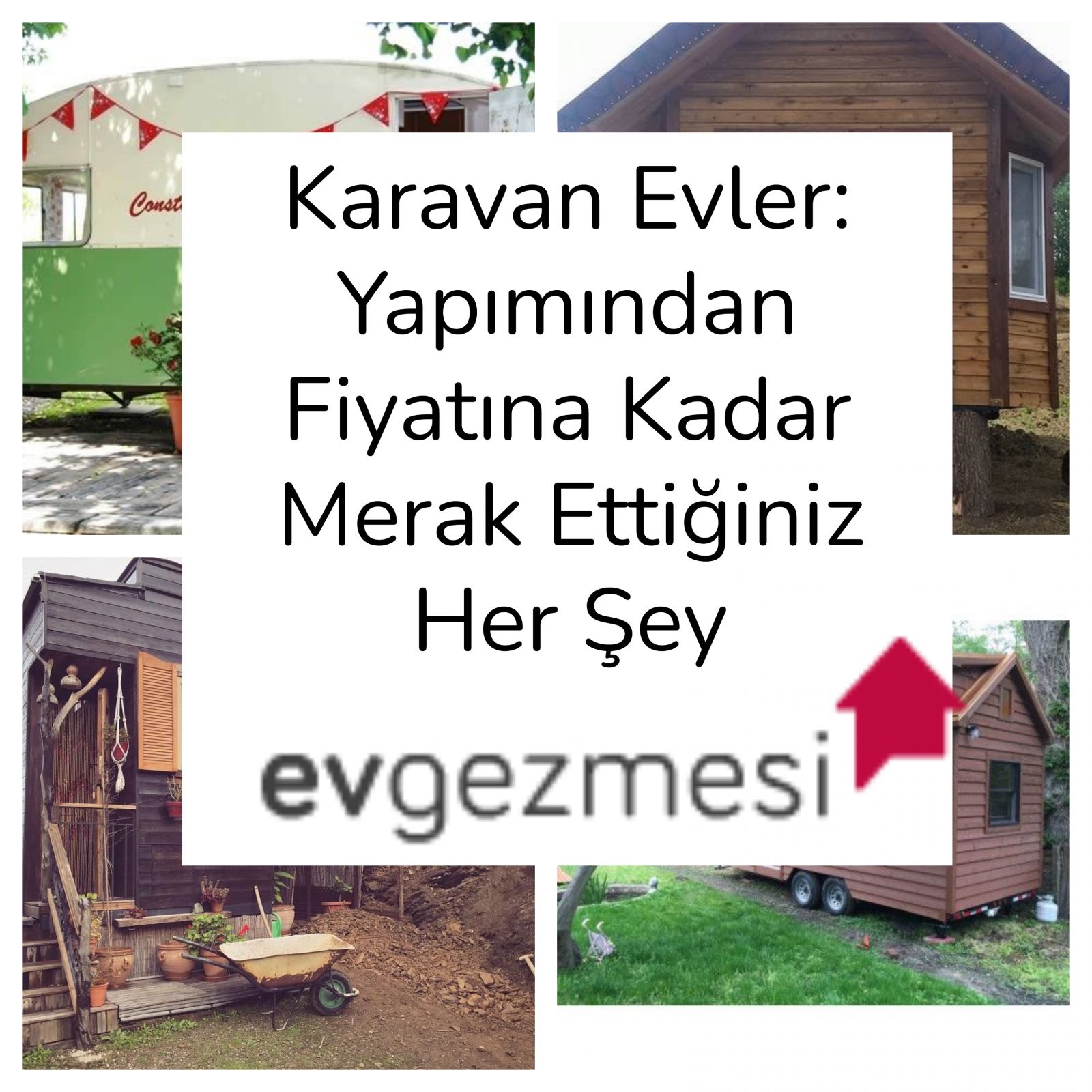 Karavan Evler: Yapımından Fiyatına Kadar Merak Ettiğiniz Her Şey