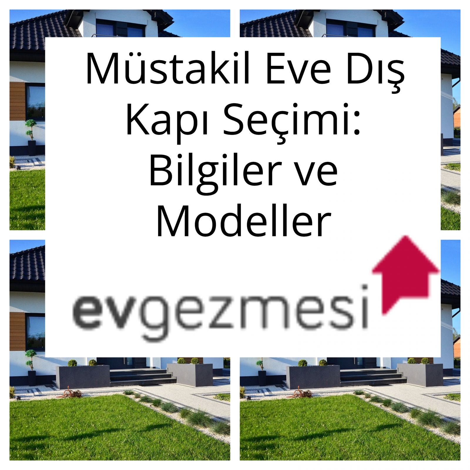 Müstakil Eve Dış Kapı Seçimi: Bilgiler ve Modeller