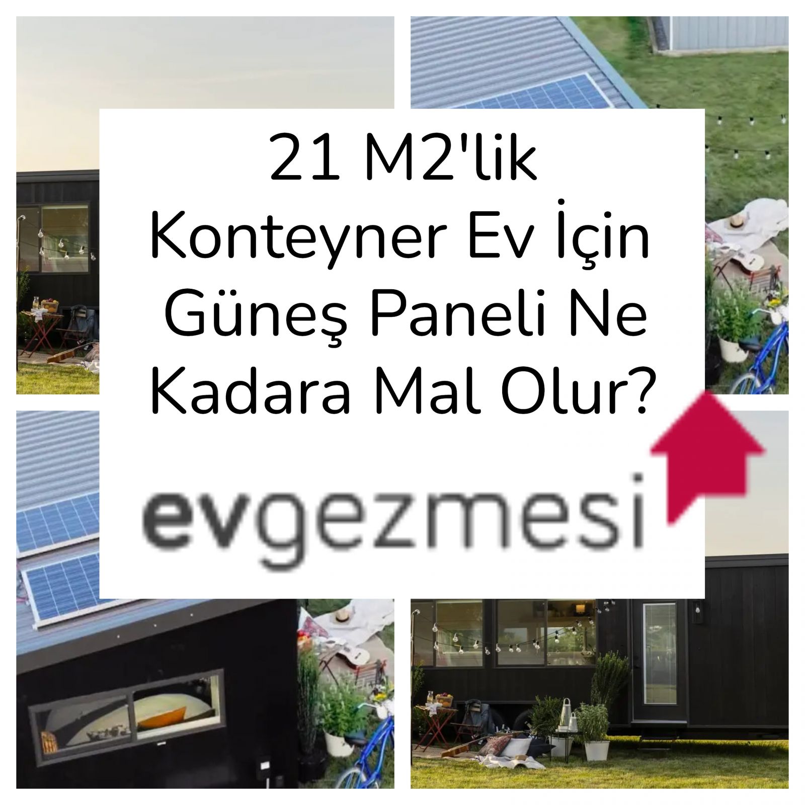 21 M2'lik Konteyner Ev İçin Güneş Paneli Ne Kadara Mal Olur?