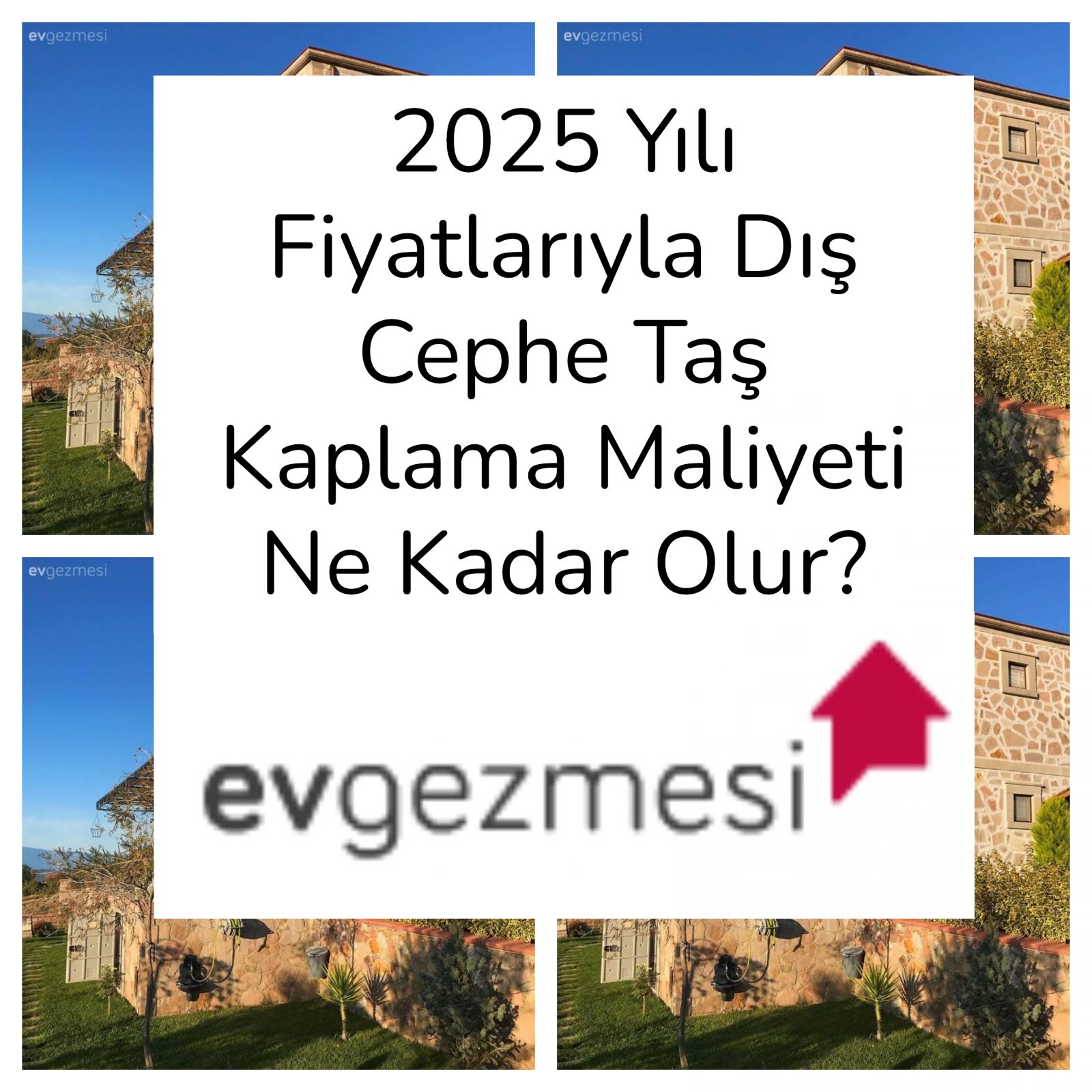 2025 Yılı Fiyatlarıyla Dış Cephe Taş Kaplama Maliyeti Ne Kadar Olur?