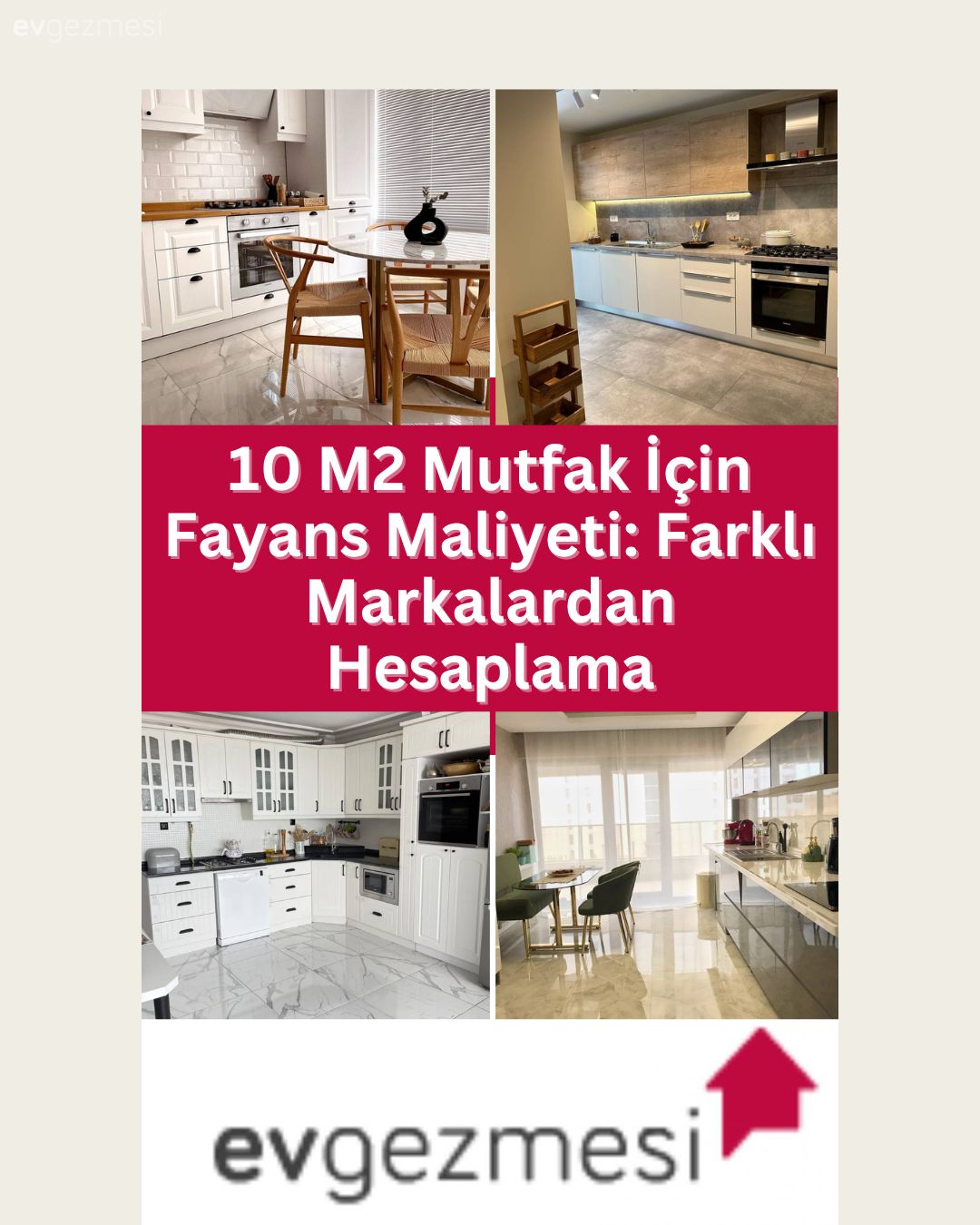10 M2 Mutfak İçin Fayans Maliyeti: Farklı Markalardan Hesaplama