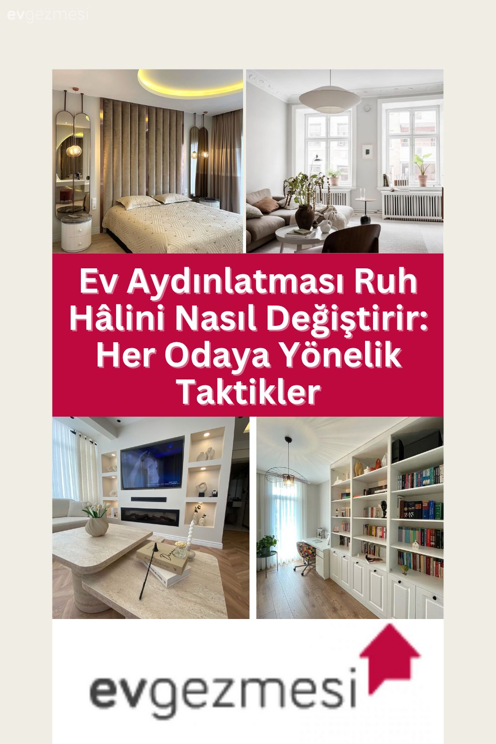 Ev Aydınlatması Ruh Hâlini Nasıl Değiştirir: Her Odaya Yönelik Taktikler