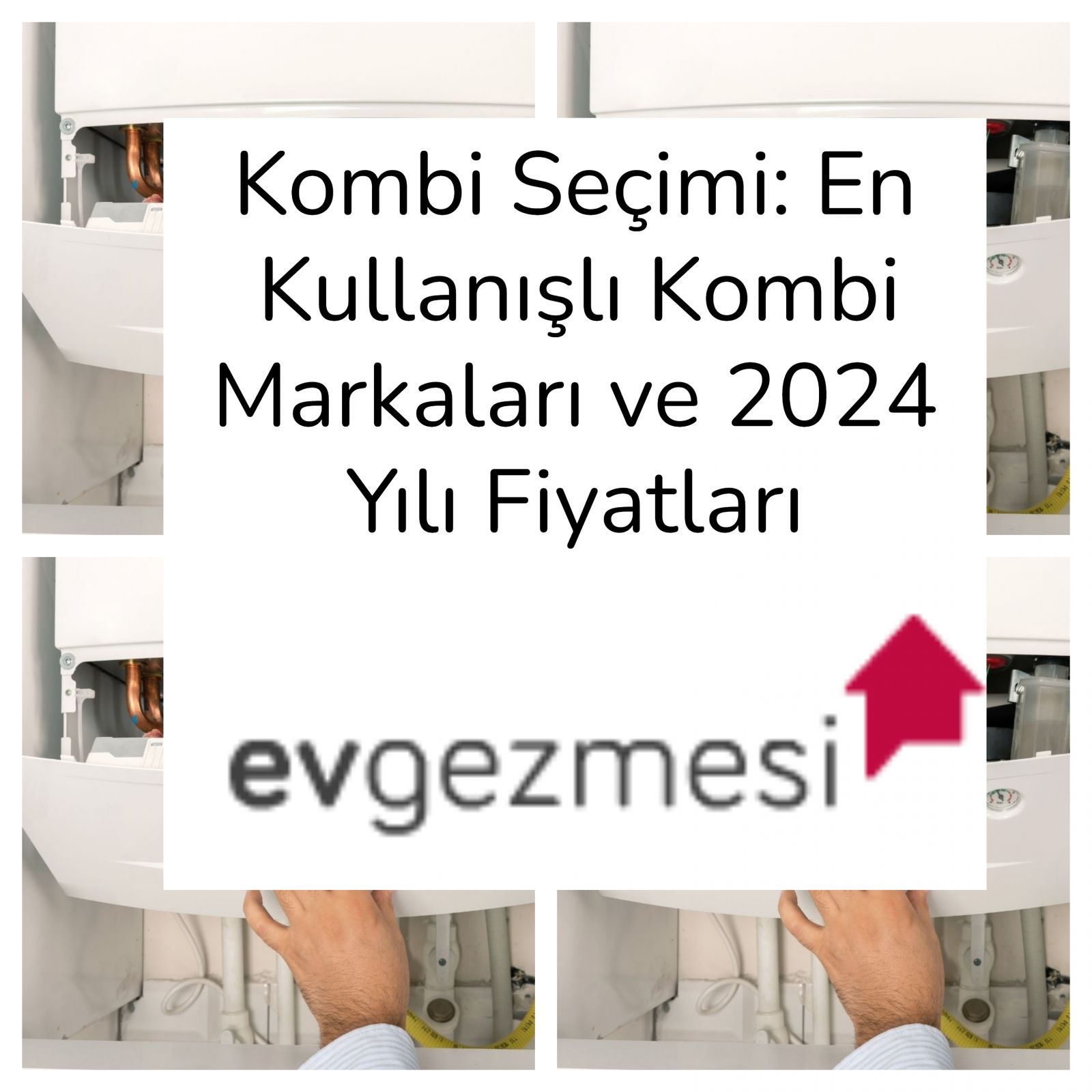Kombi Seçimi: En Kullanışlı Kombi Markaları ve 2024 Yılı Fiyatları