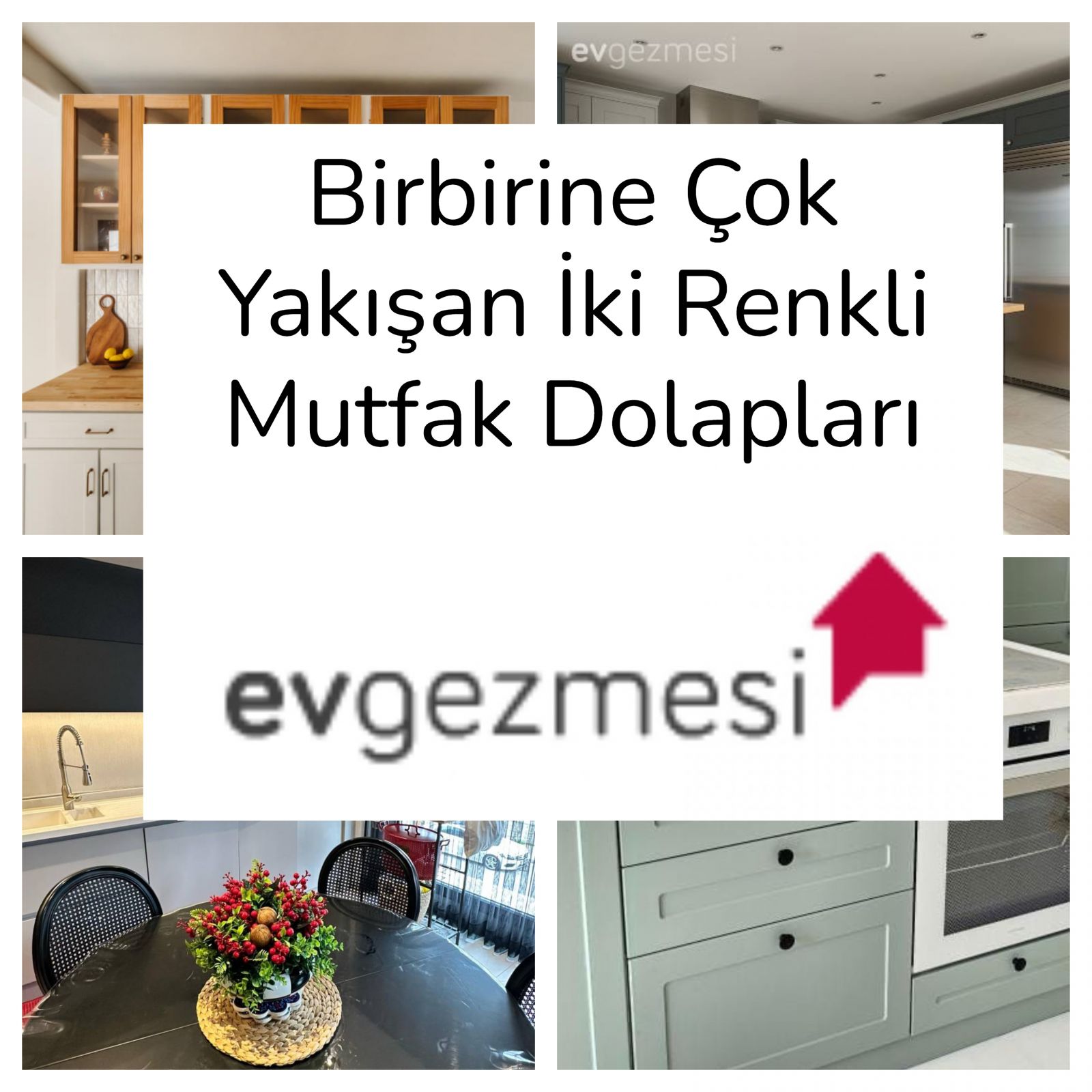 Birbirine Çok Yakışan İki Renkli Mutfak Dolapları