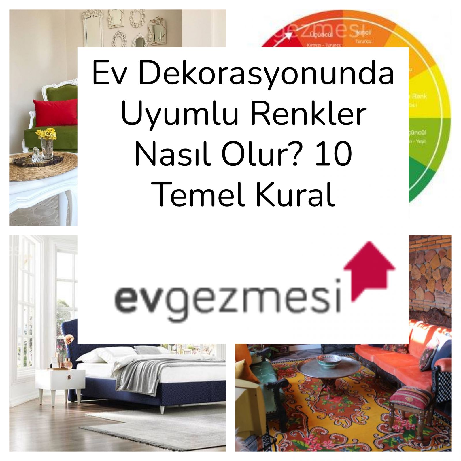Ev Dekorasyonunda Uyumlu Renkler Nasıl Olur? 10 Temel Kural