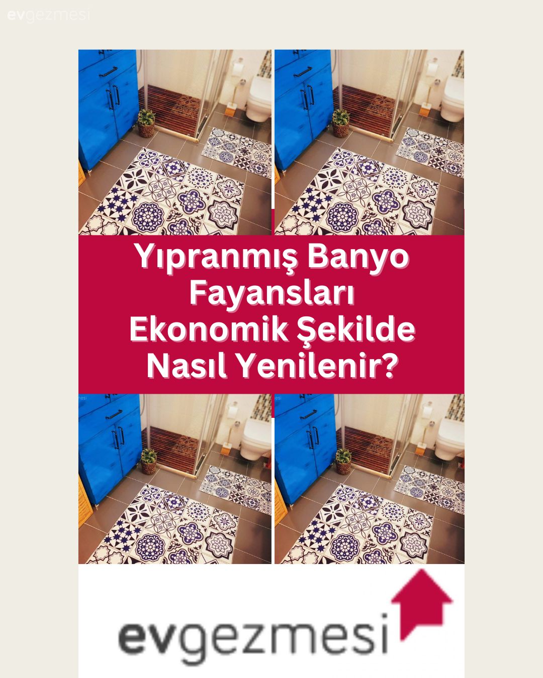 Yıpranmış Banyo Fayansları Ekonomik Şekilde Nasıl Yenilenir?