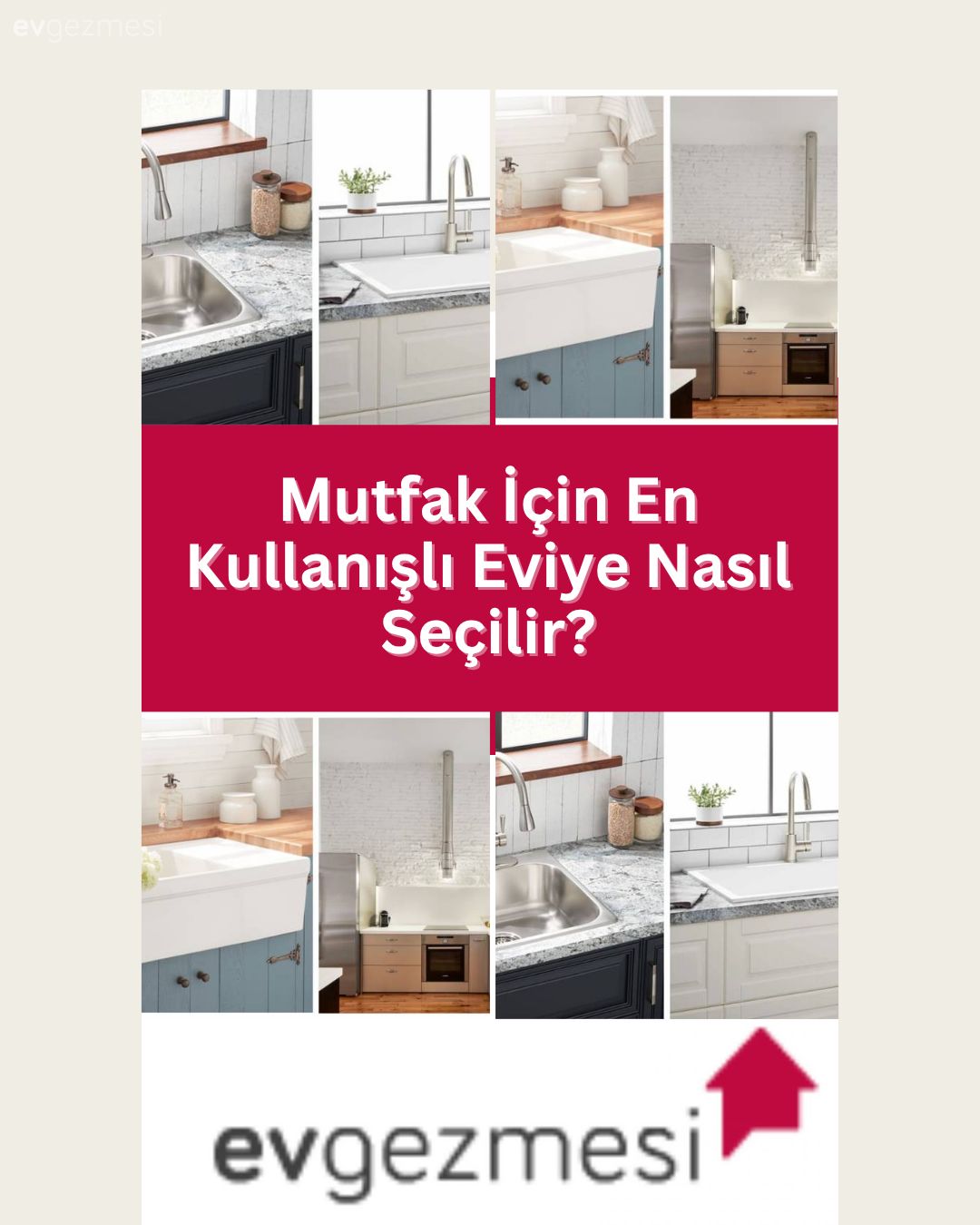 Mutfak İçin En Kullanışlı Eviye Nasıl Seçilir?