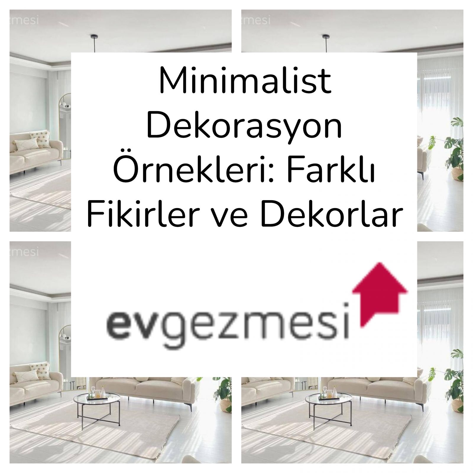 Minimalist Dekorasyon Örnekleri: Farklı Fikirler ve Dekorlar