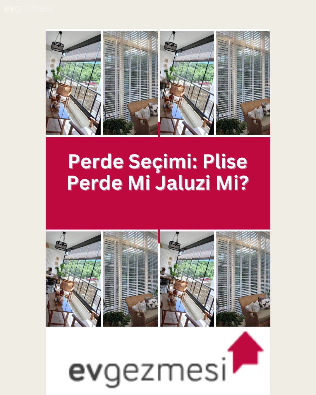 Perde Seçimi: Plise Perde Mi Jaluzi Mi?