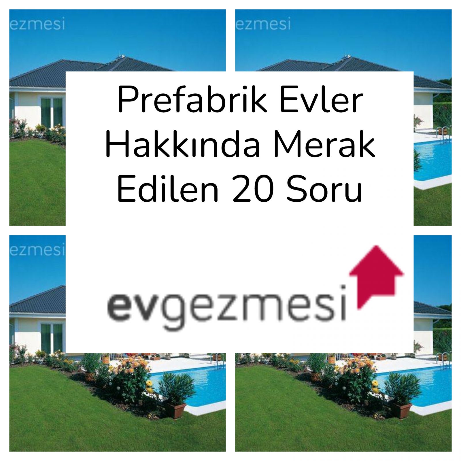 Prefabrik Evler Hakkında Merak Edilen 20 Soru