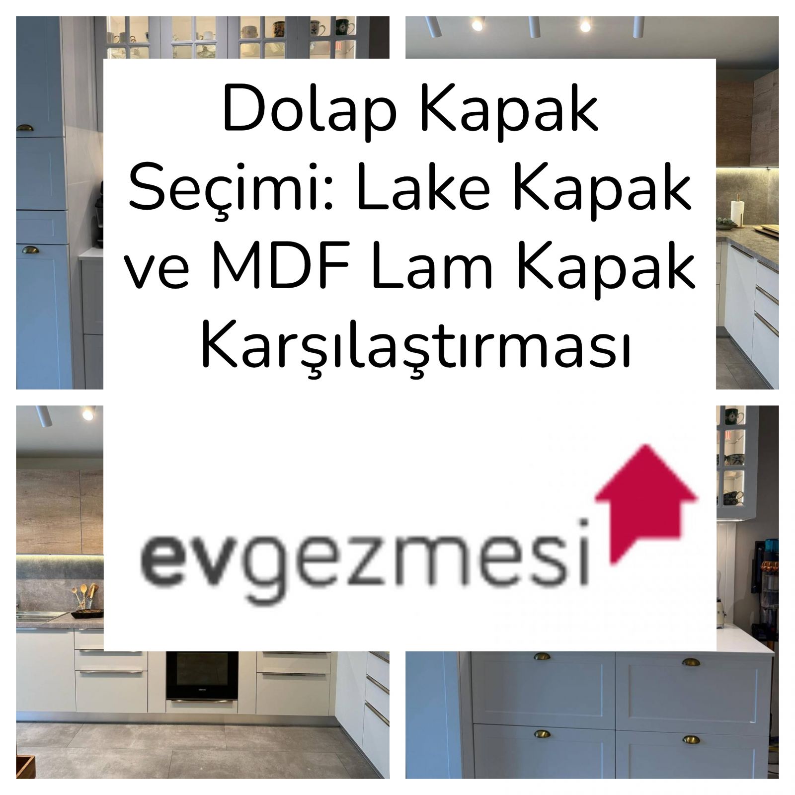 Dolap Kapak Seçimi: Lake Kapak ve MDF Lam Kapak Karşılaştırması