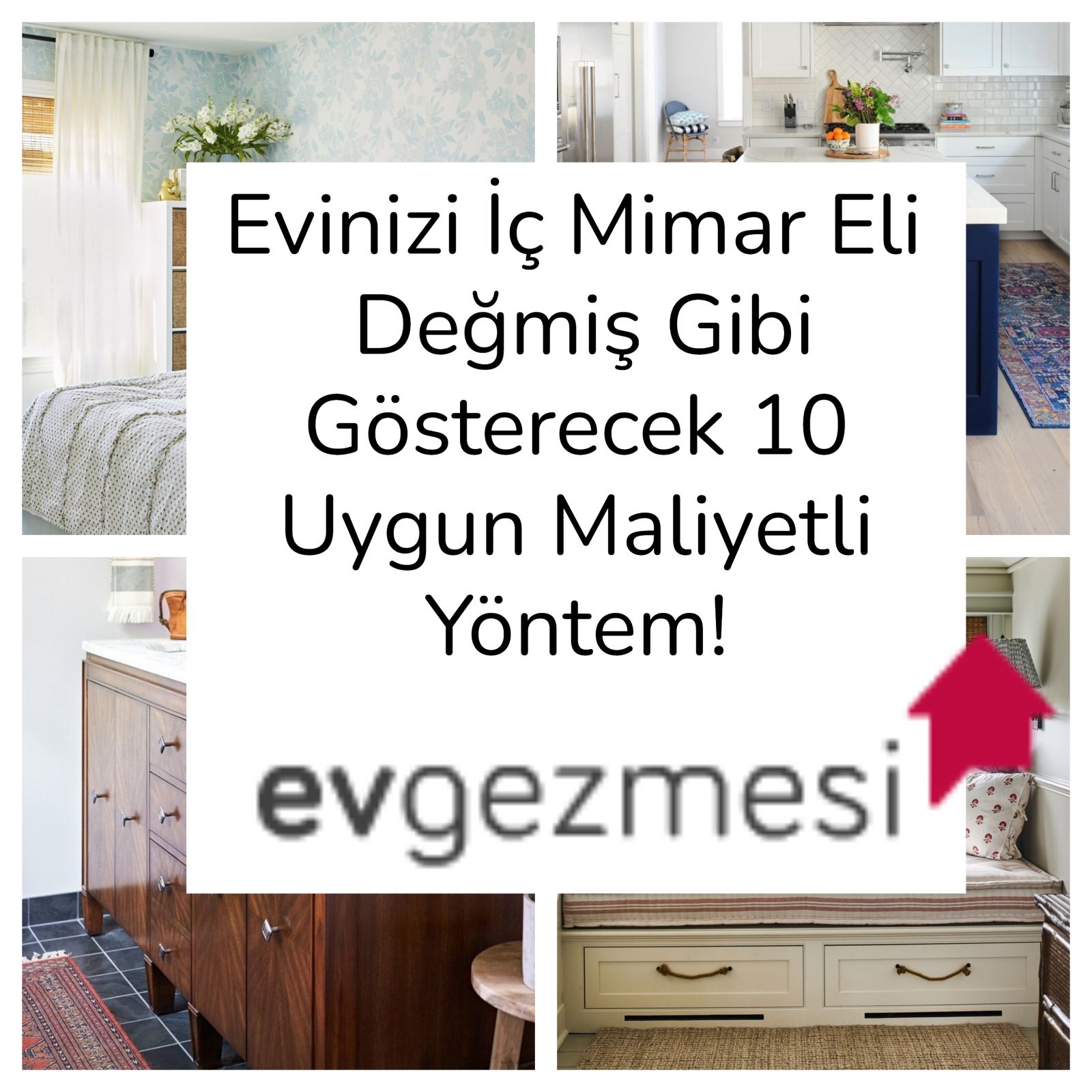 Evinizi İç Mimar Eli Değmiş Gibi Gösterecek 10 Uygun Maliyetli Yöntem!