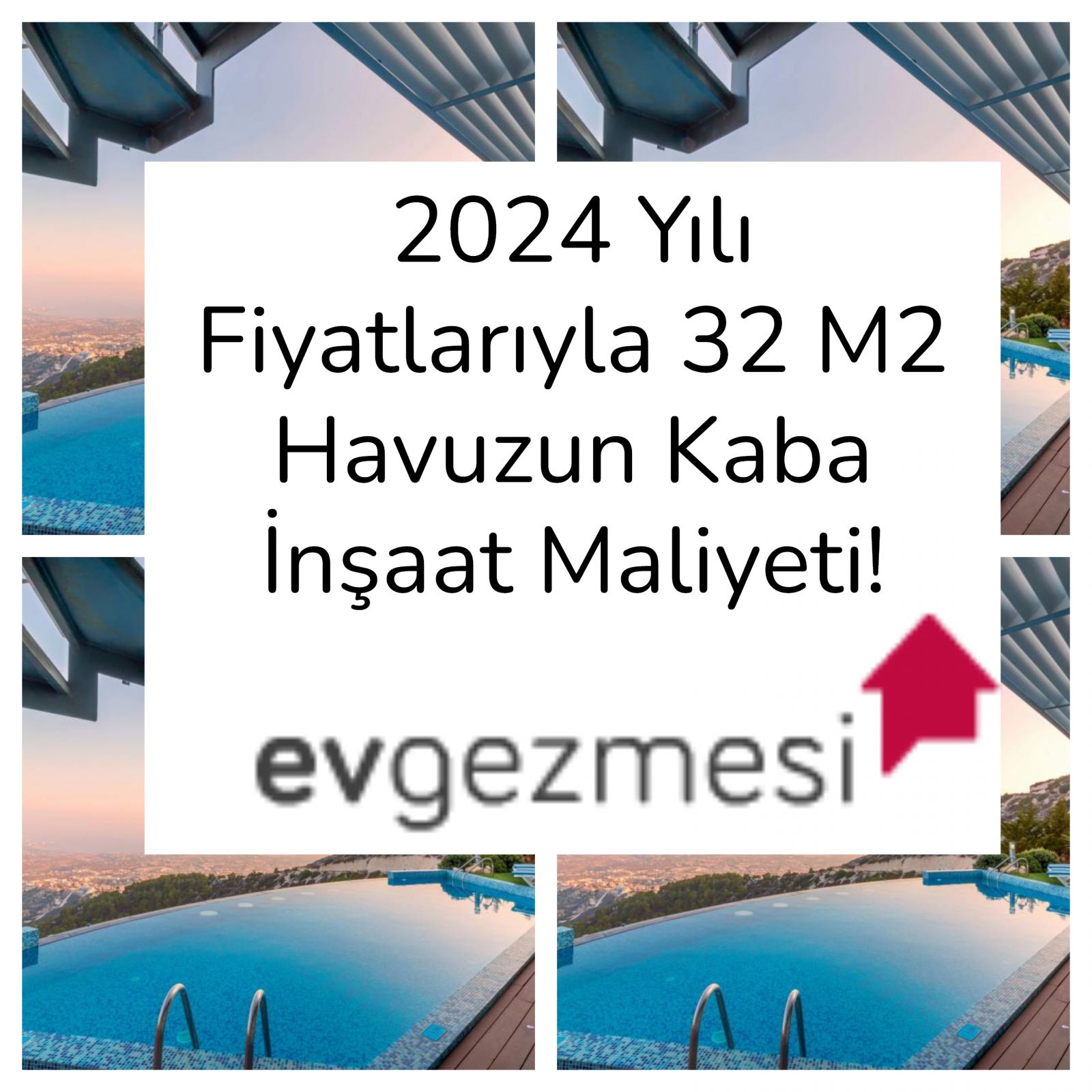 2024 Yılı Fiyatlarıyla 32 M2 Havuzun Kaba İnşaat Maliyeti!
